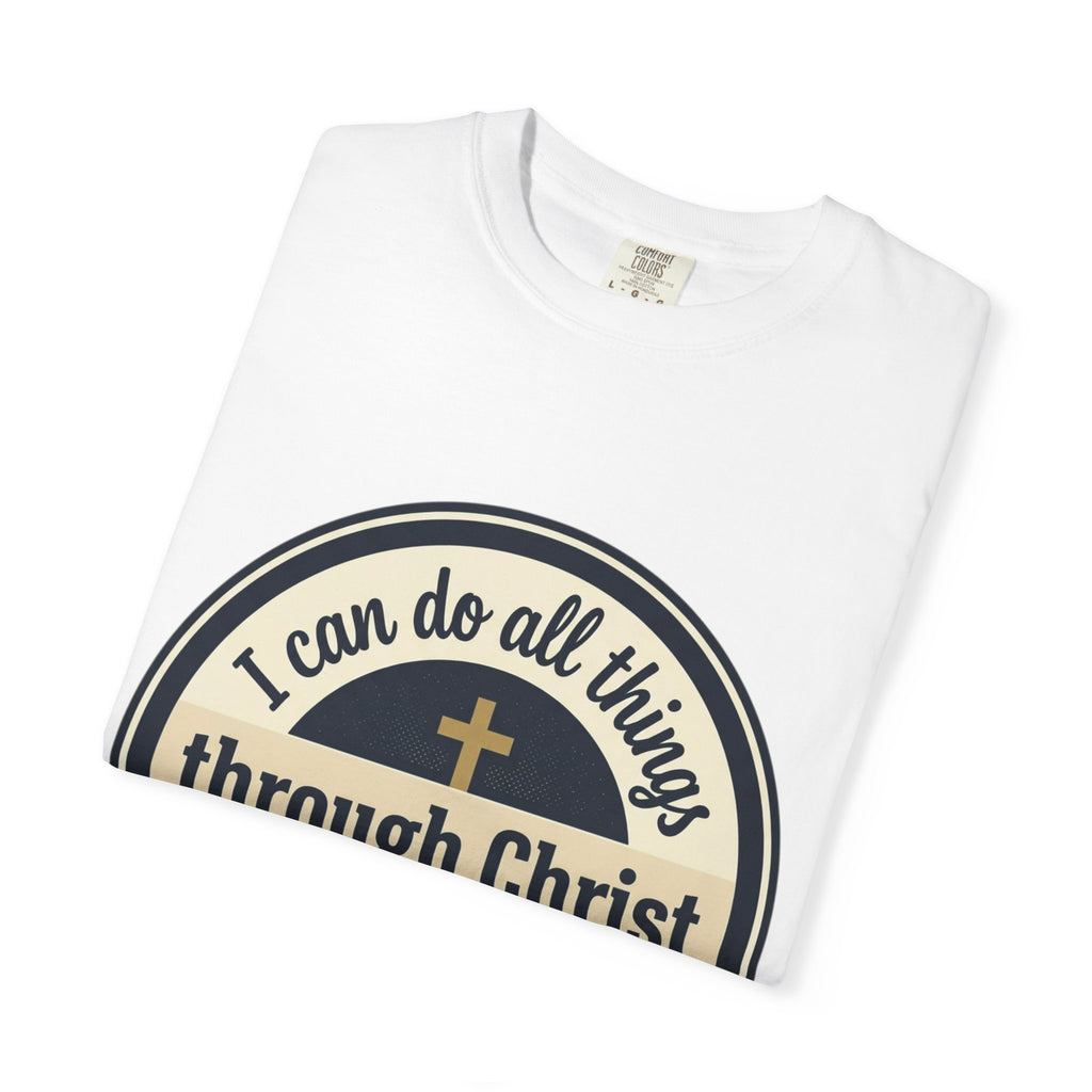 Unisex Garment-Dyed T-shirt | Philippians 4:13 Scripture Graphic