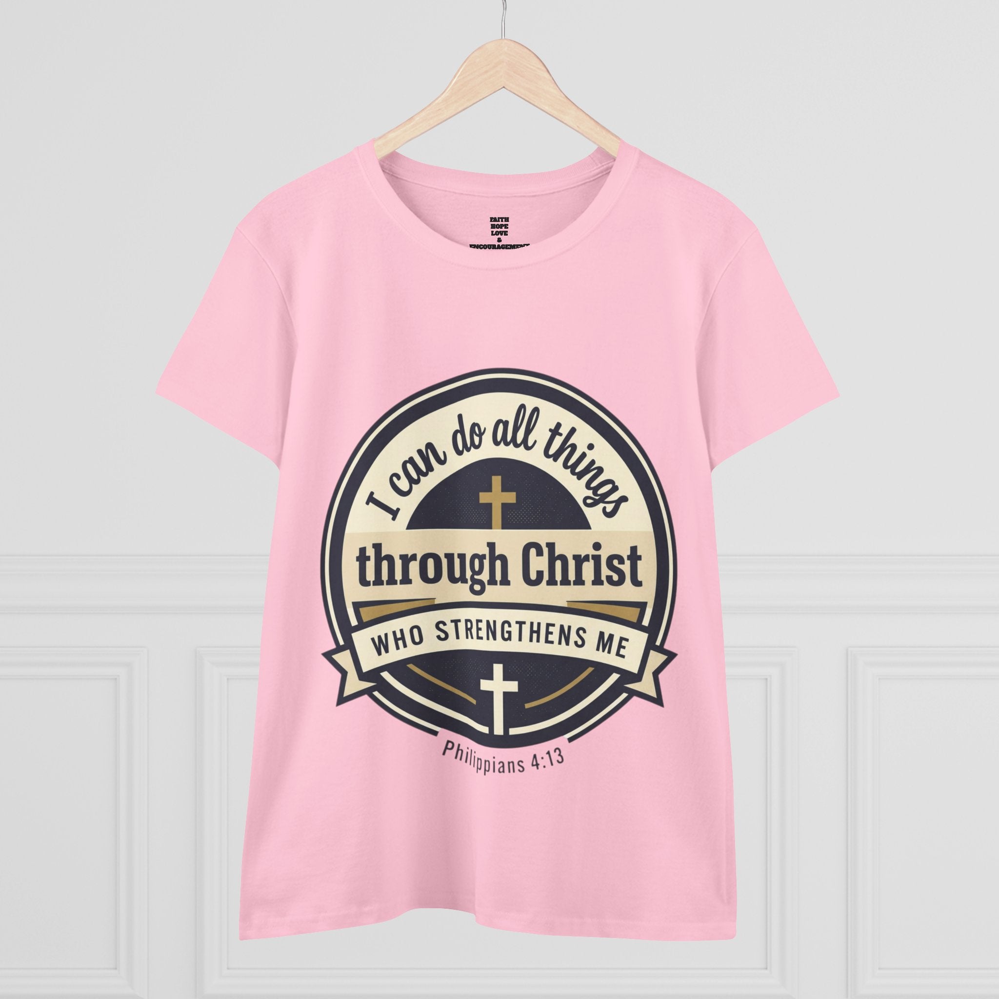 "I Can Do All Things Through Christ" Philippians 4:13 — Women's Midweight Cotton Tee