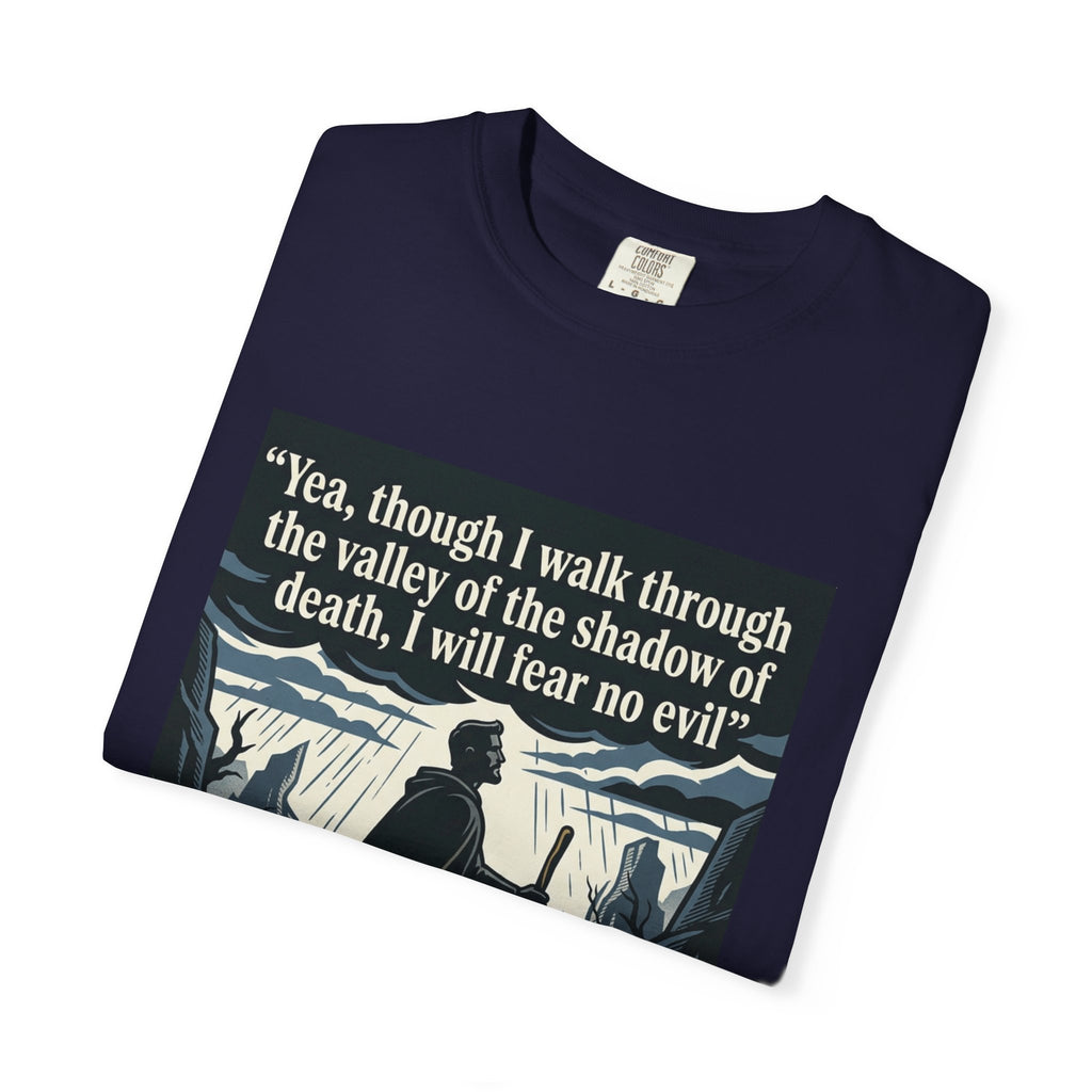 Unisex Garment-Dyed T-shirt | Psalm 23:4 Scripture Graphic
