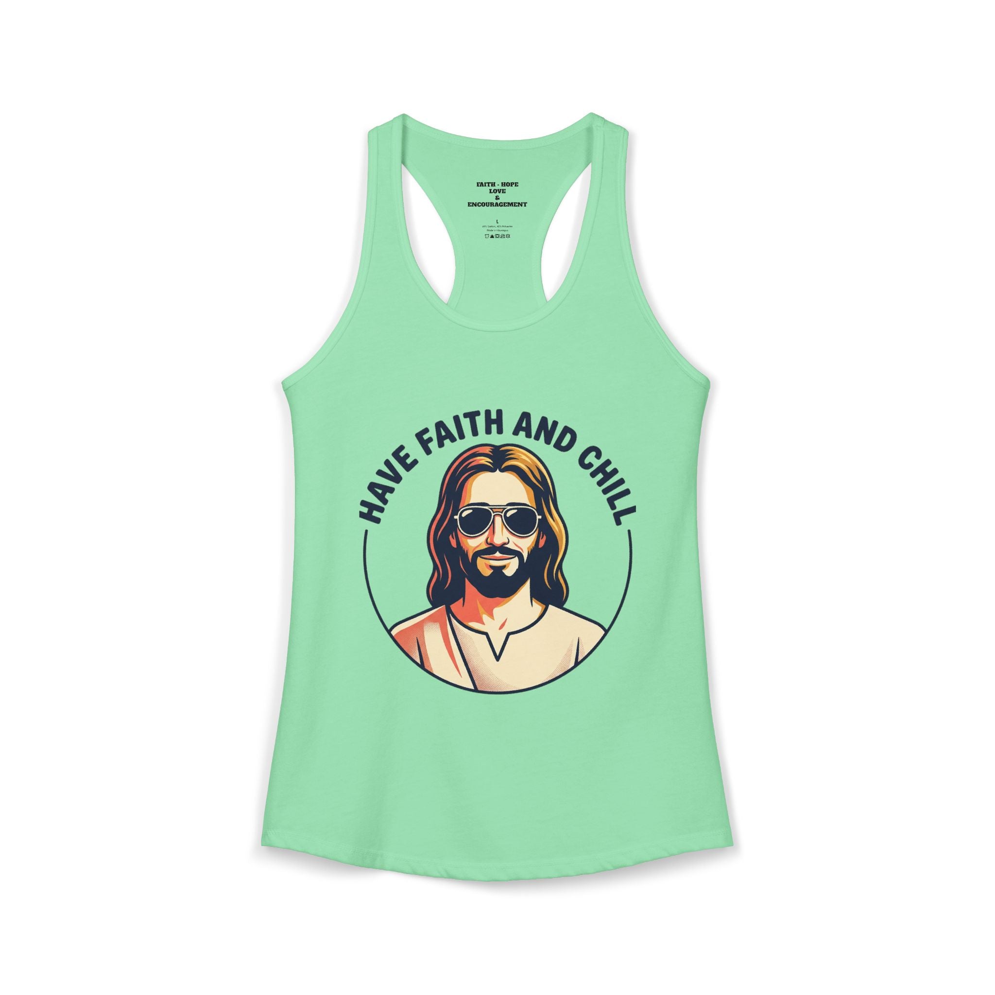 "Have Faith and Chill" Graphic - Women's Ideal Racerback Tank