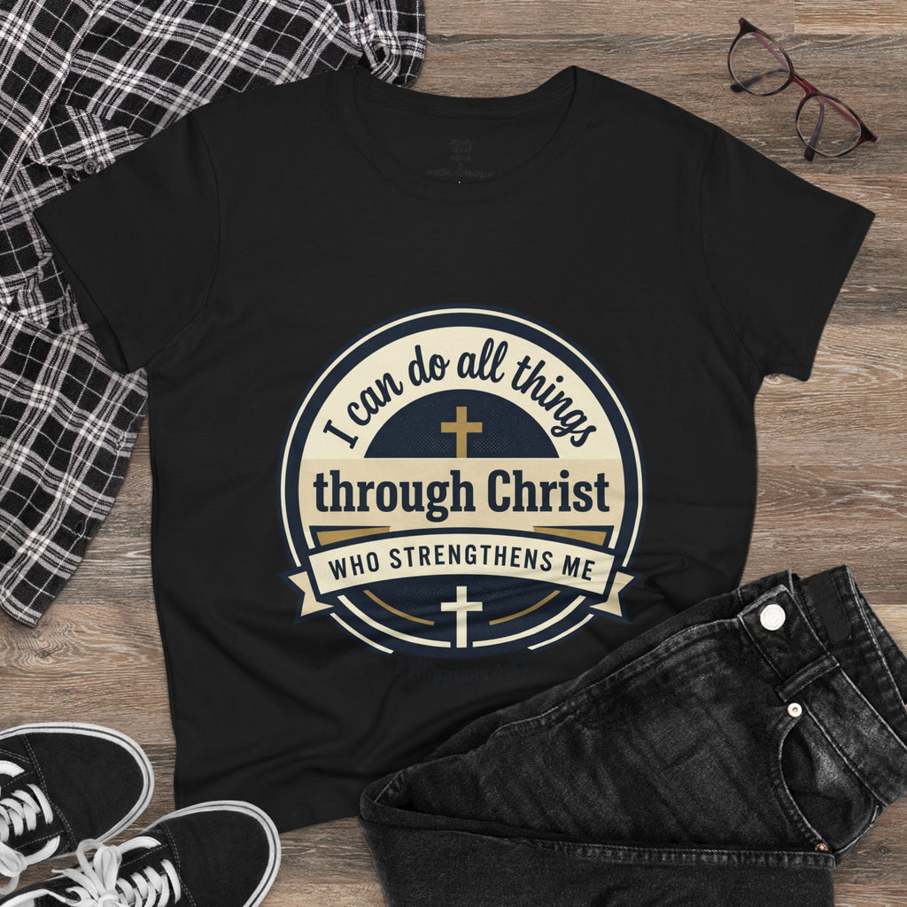 "I Can Do All Things Through Christ" Philippians 4:13 — Women's Midweight Cotton Tee