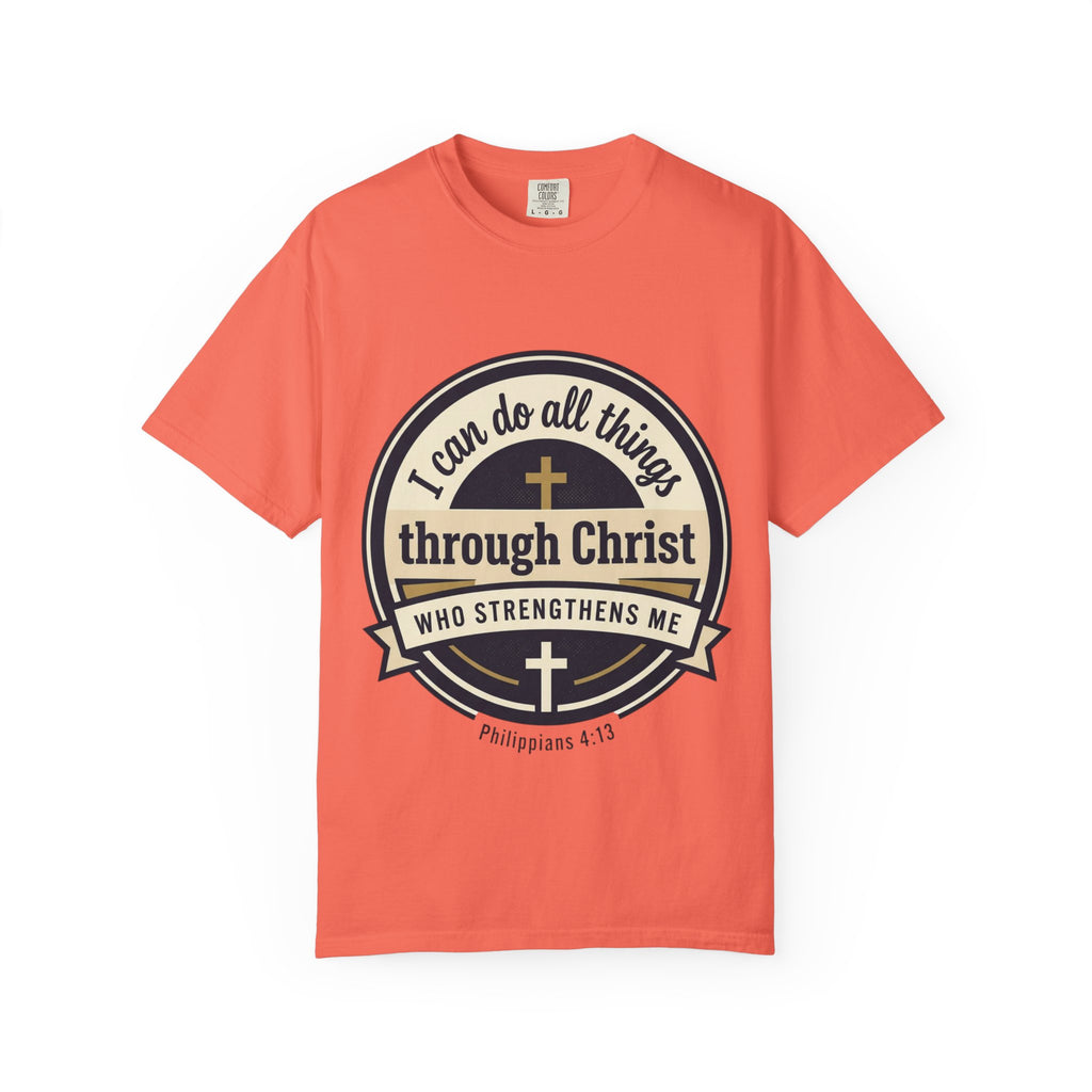 Unisex Garment-Dyed T-shirt | Philippians 4:13 Scripture Graphic