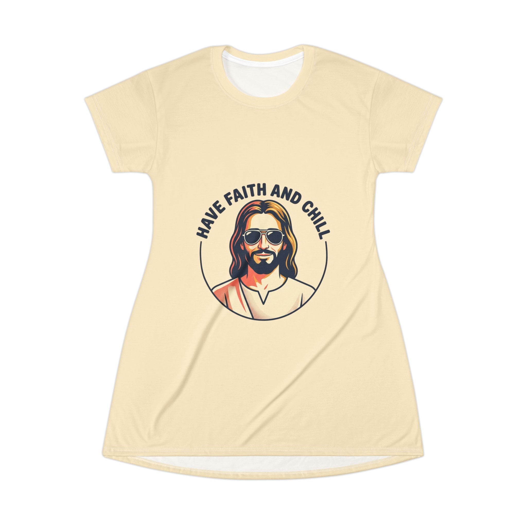 Have Faith and Chill T-Shirt Dress (AOP)
