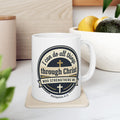Philippians 4:13 Scripture Graphic - Ceramic Mug (11oz/15oz)