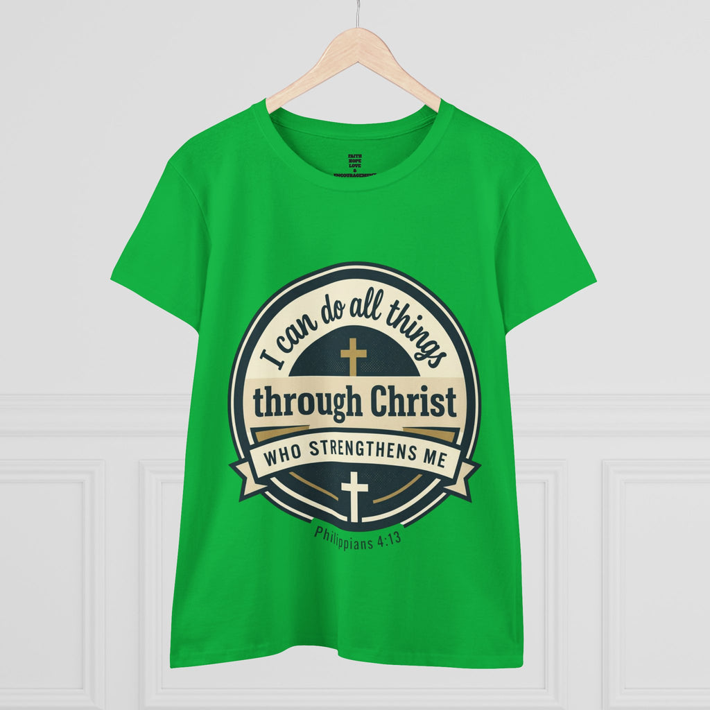 "I Can Do All Things Through Christ" Philippians 4:13 — Women's Midweight Cotton Tee