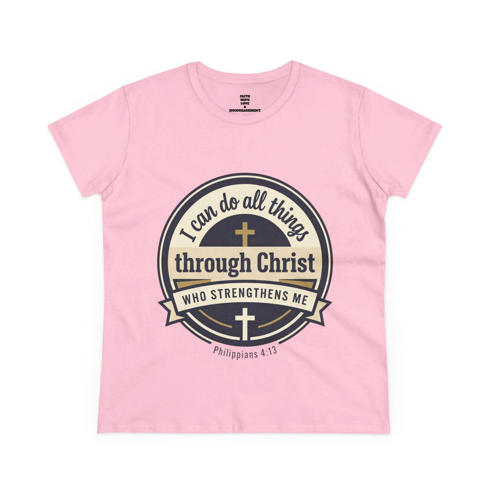 "I Can Do All Things Through Christ" Philippians 4:13 — Women's Midweight Cotton Tee