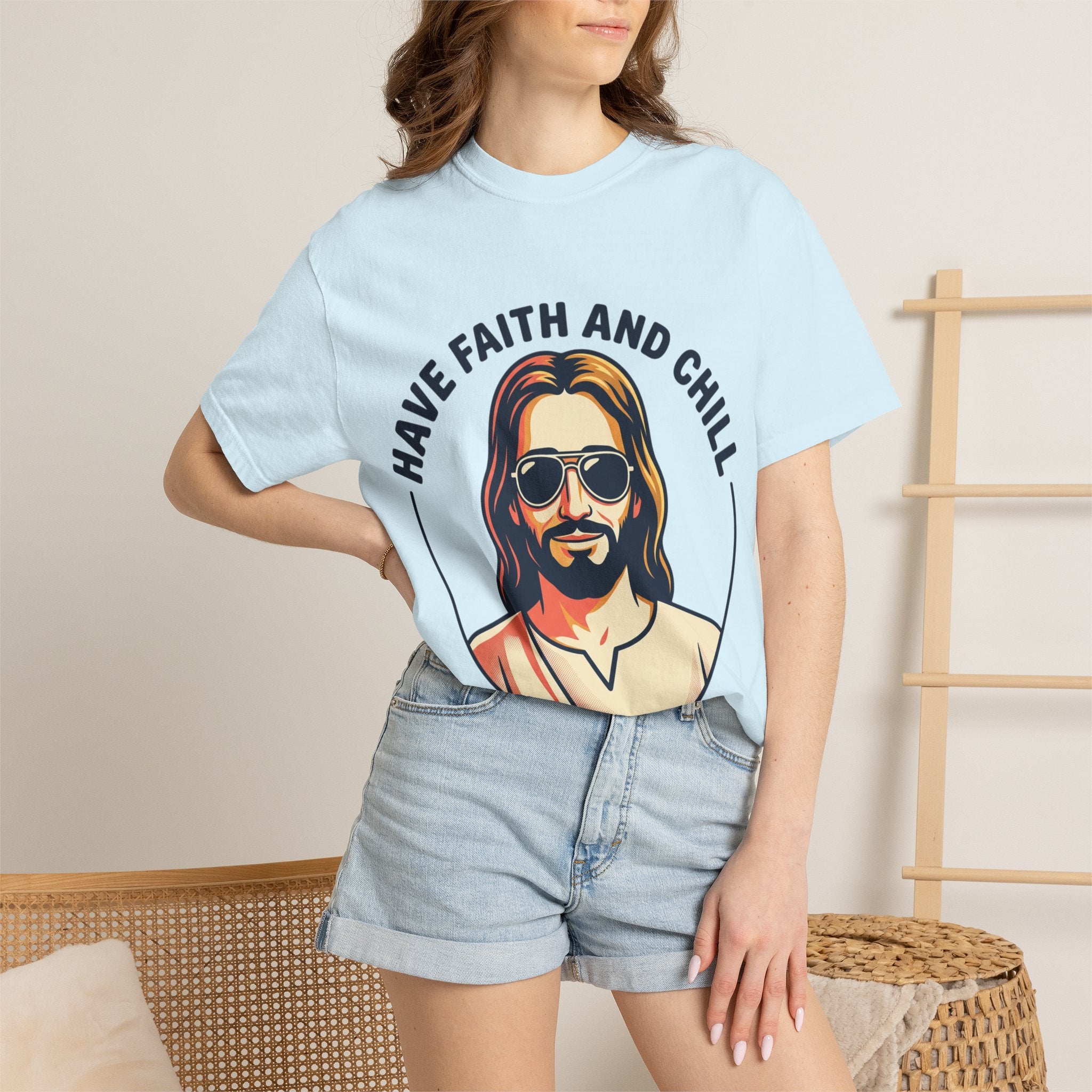 Have Faith and Chill  - Unisex Garment-Dyed T-Shirt