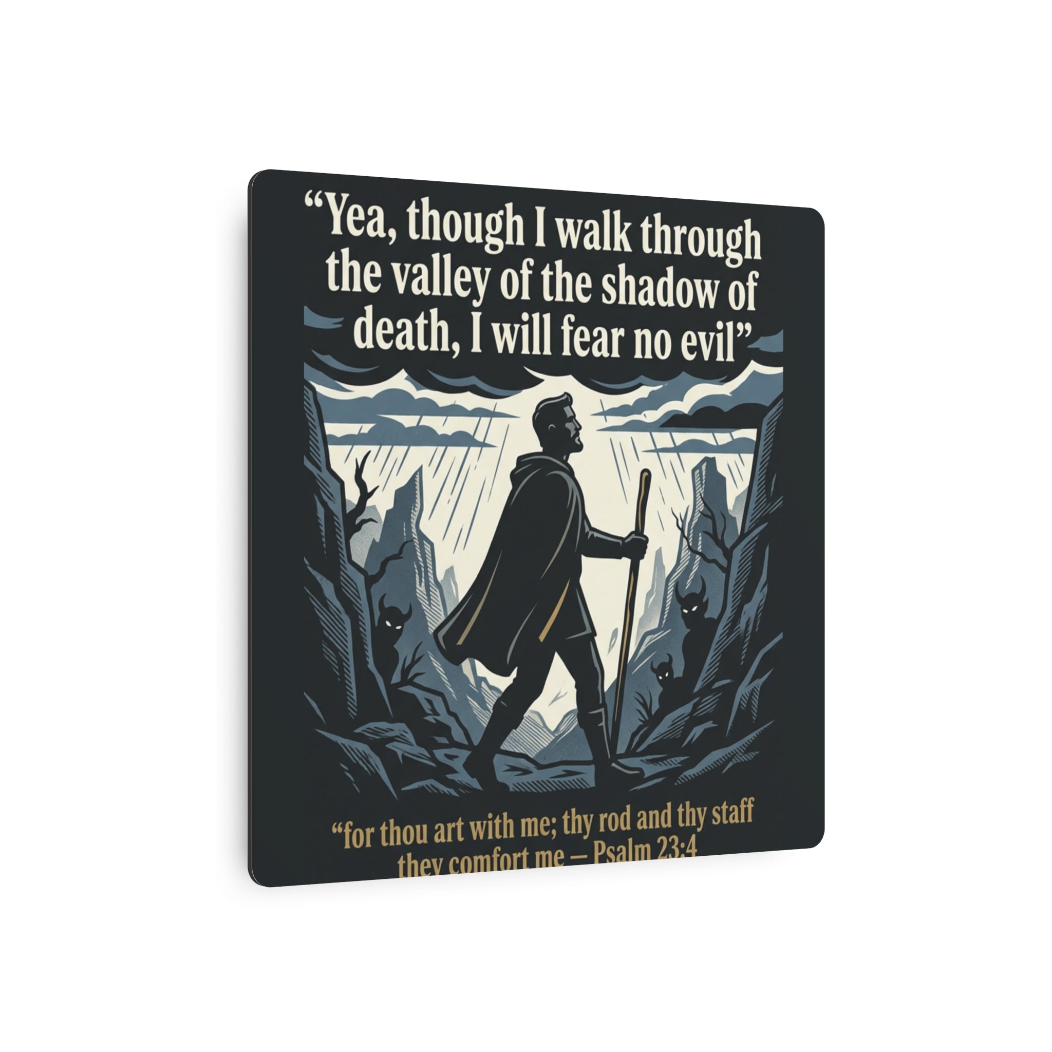 Psalm 23:4 Inspirational Wall Art - Metal Sign