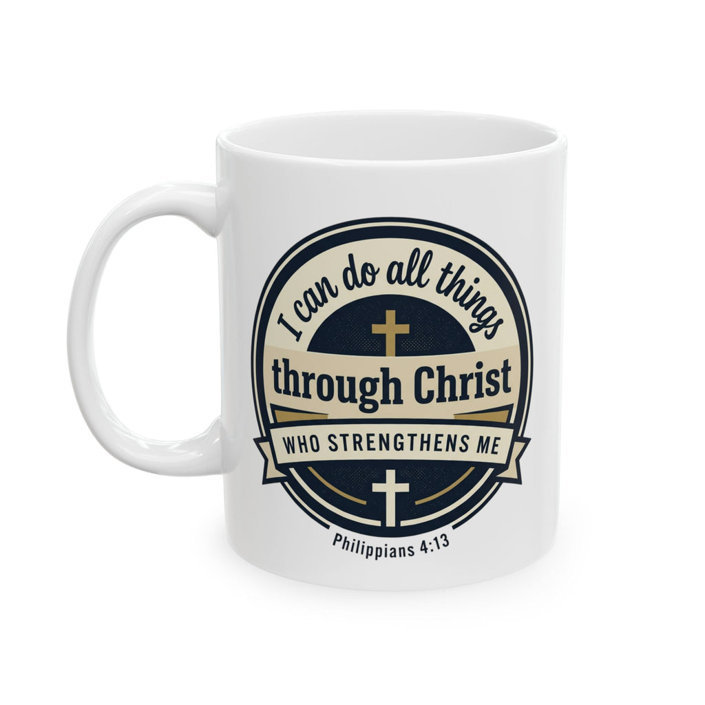 Philippians 4:13 Scripture Graphic - Ceramic Mug (11oz/15oz)