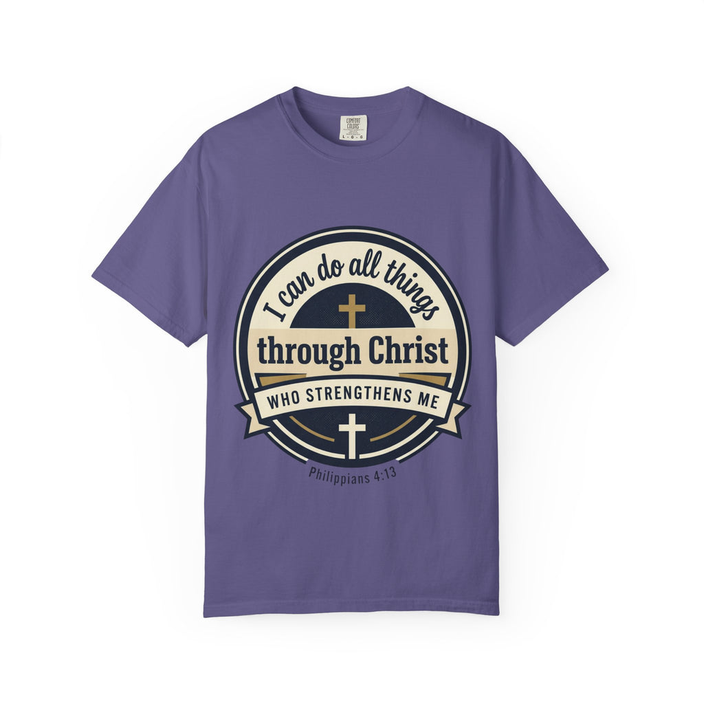 Unisex Garment-Dyed T-shirt | Philippians 4:13 Scripture Graphic