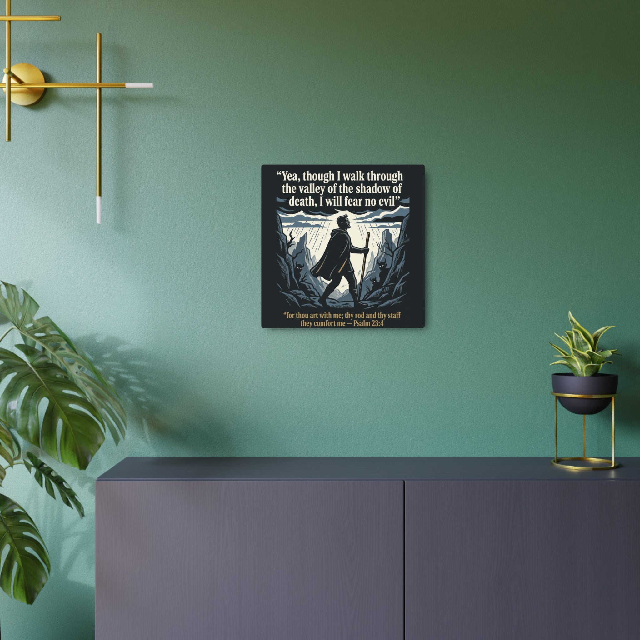 Psalm 23:4 Inspirational Wall Art - Metal Sign