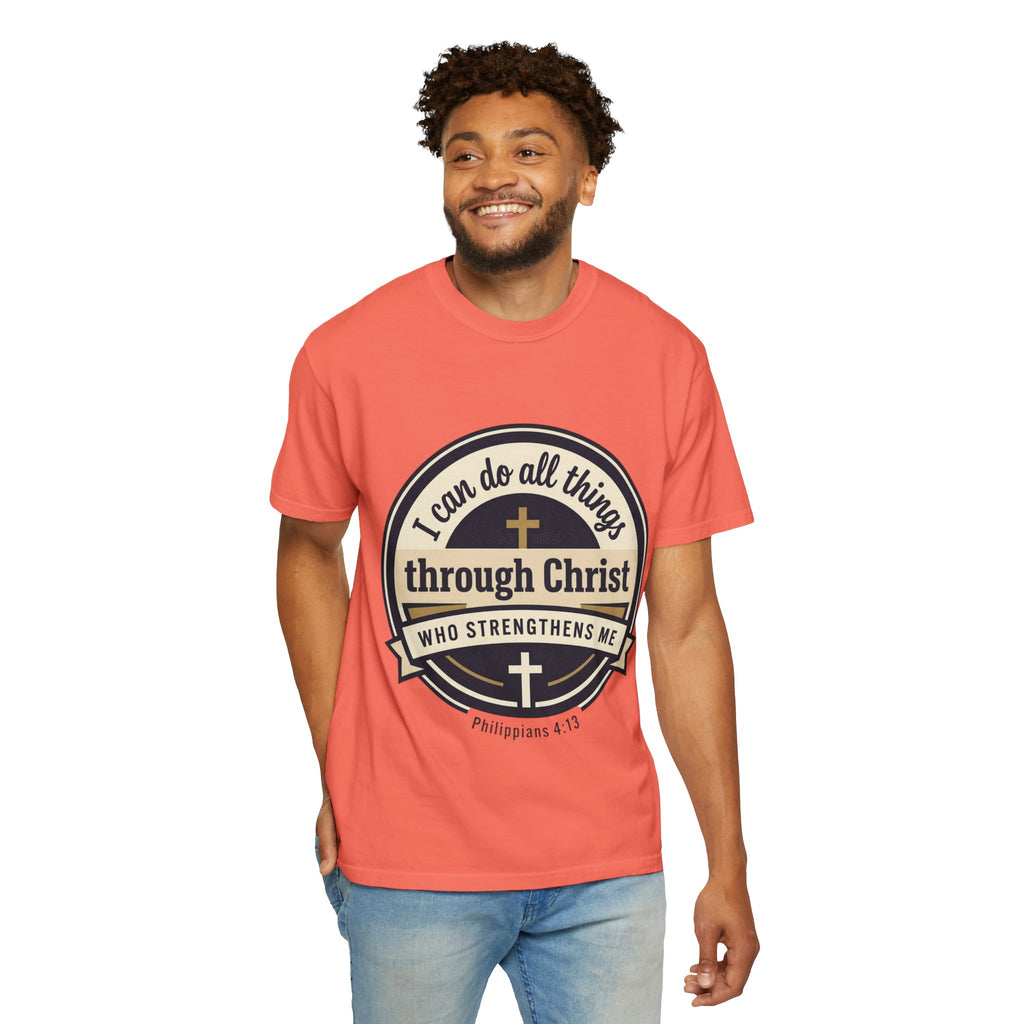 Unisex Garment-Dyed T-shirt | Philippians 4:13 Scripture Graphic