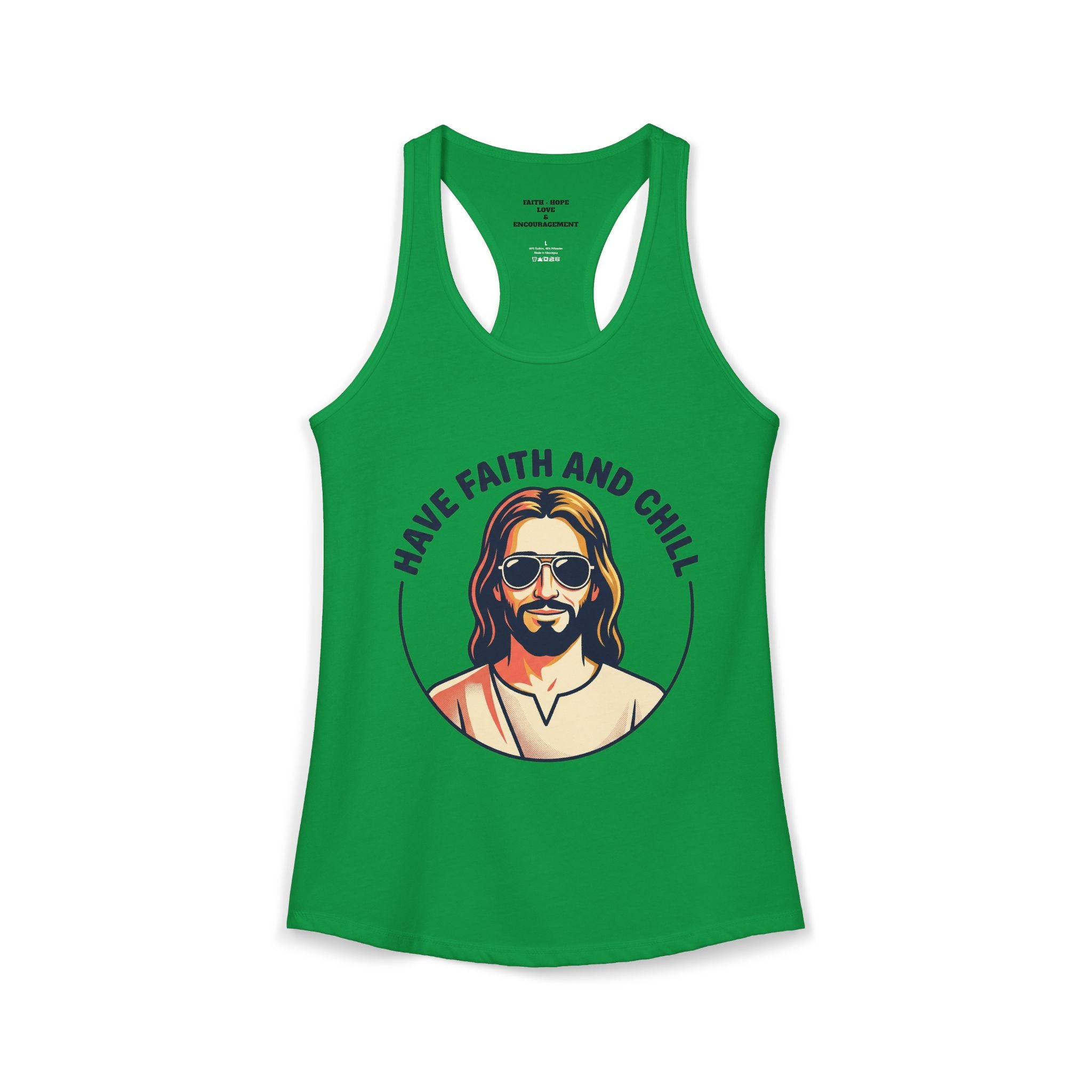 "Have Faith and Chill" Graphic - Women's Ideal Racerback Tank