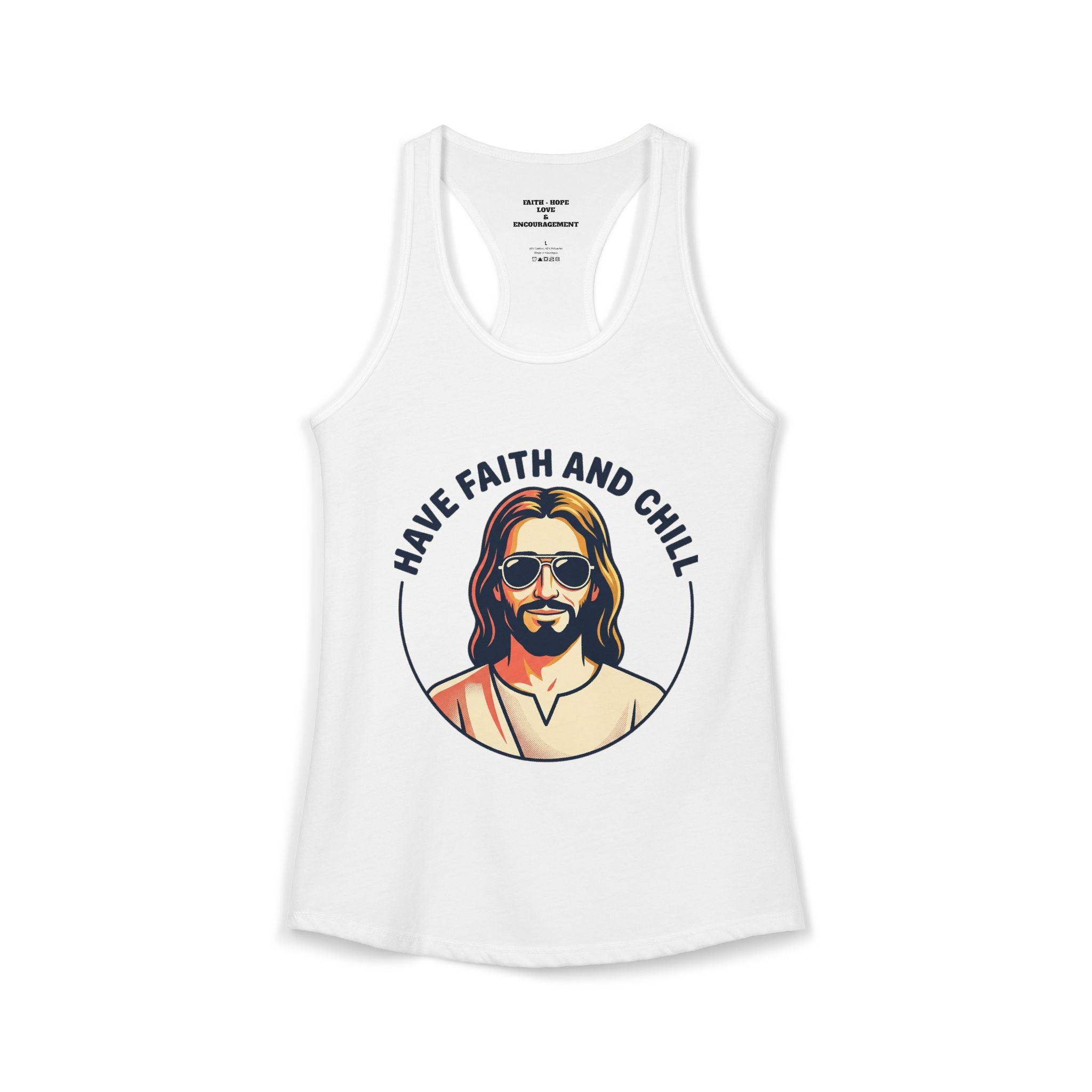 "Have Faith and Chill" Graphic - Women's Ideal Racerback Tank