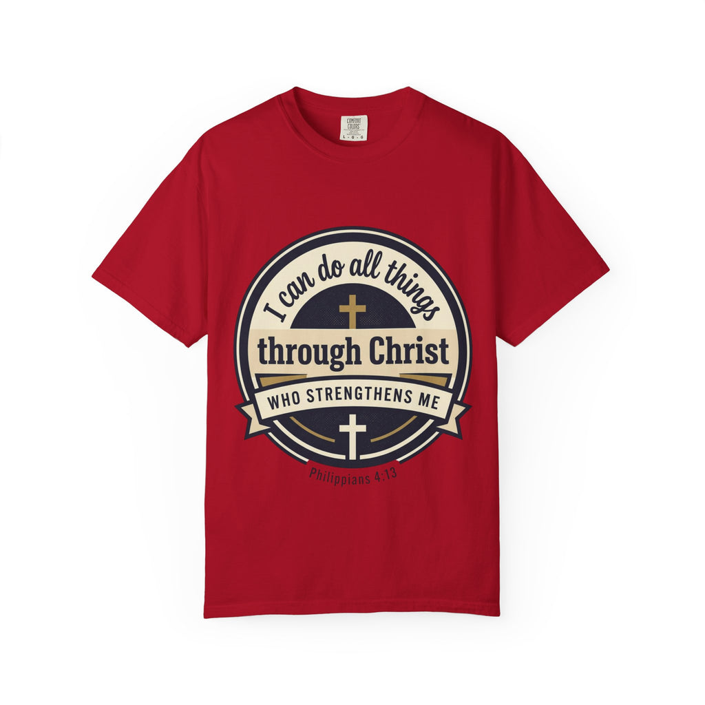 Unisex Garment-Dyed T-shirt | Philippians 4:13 Scripture Graphic