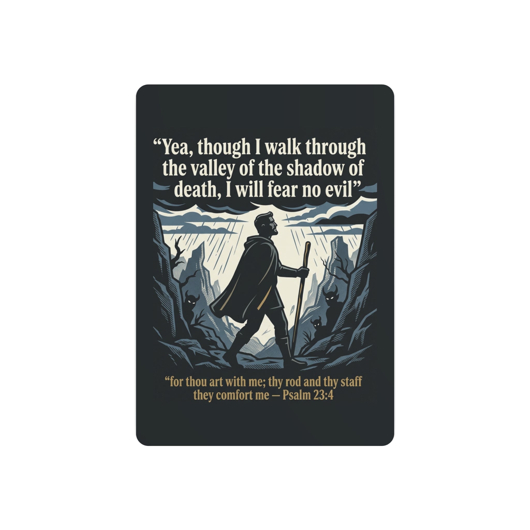 Psalm 23:4 Inspirational Wall Art - Metal Sign