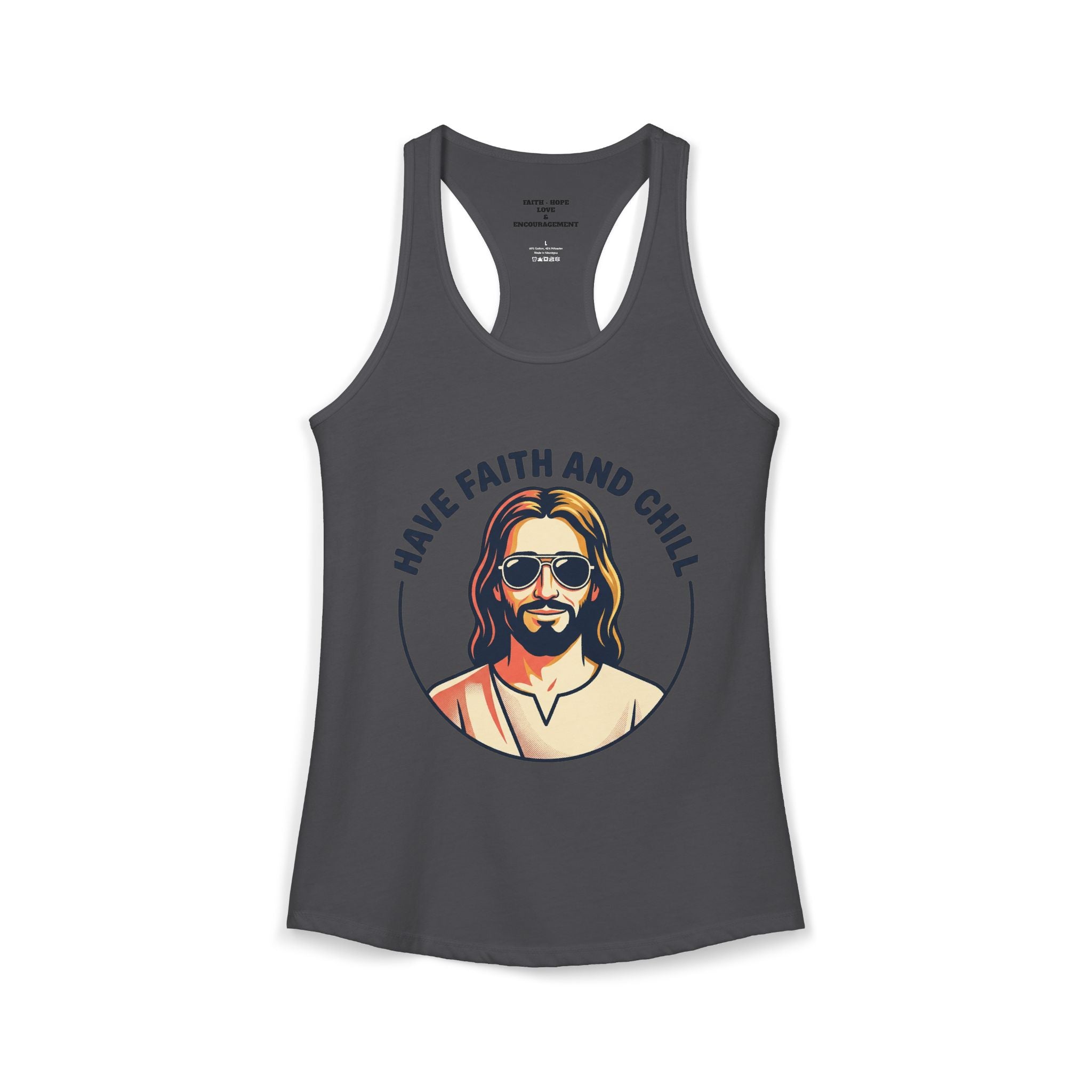 "Have Faith and Chill" Graphic - Women's Ideal Racerback Tank