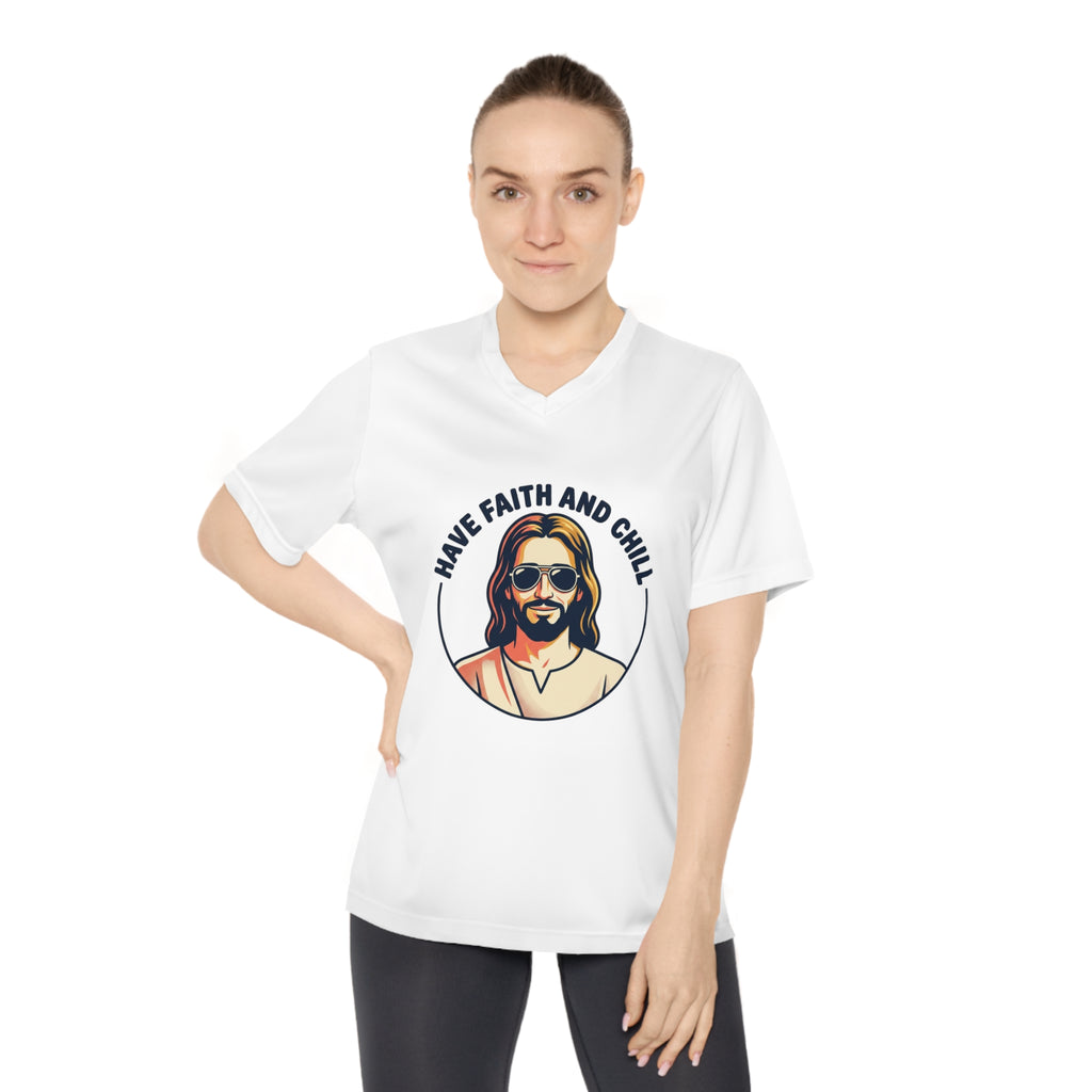 Have Faith and Chill - Women's Performance V-Neck T-Shirt