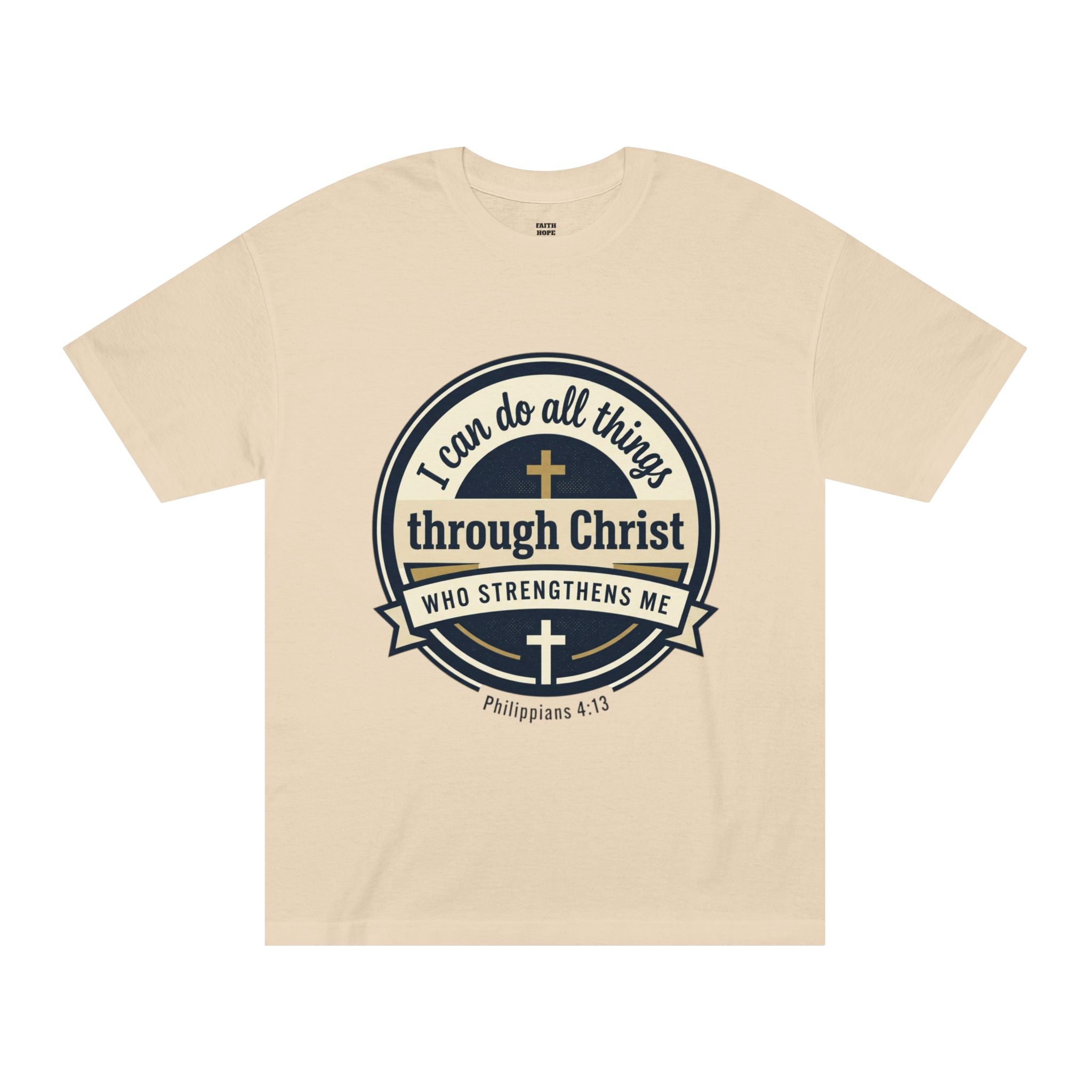 I Can Do All Things Through Christ T-Shirt — Unisex Classic Tee