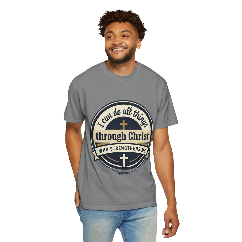 Unisex Garment-Dyed T-shirt | Philippians 4:13 Scripture Graphic