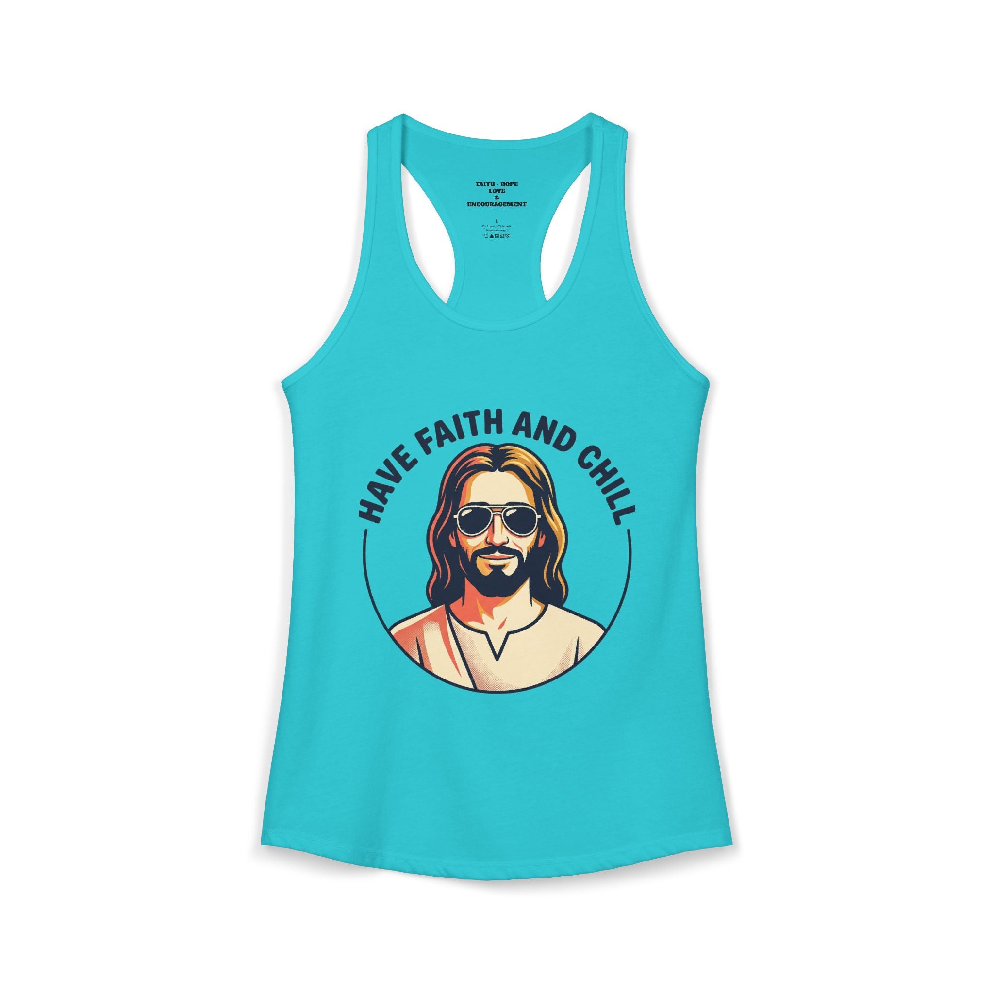 "Have Faith and Chill" Graphic - Women's Ideal Racerback Tank