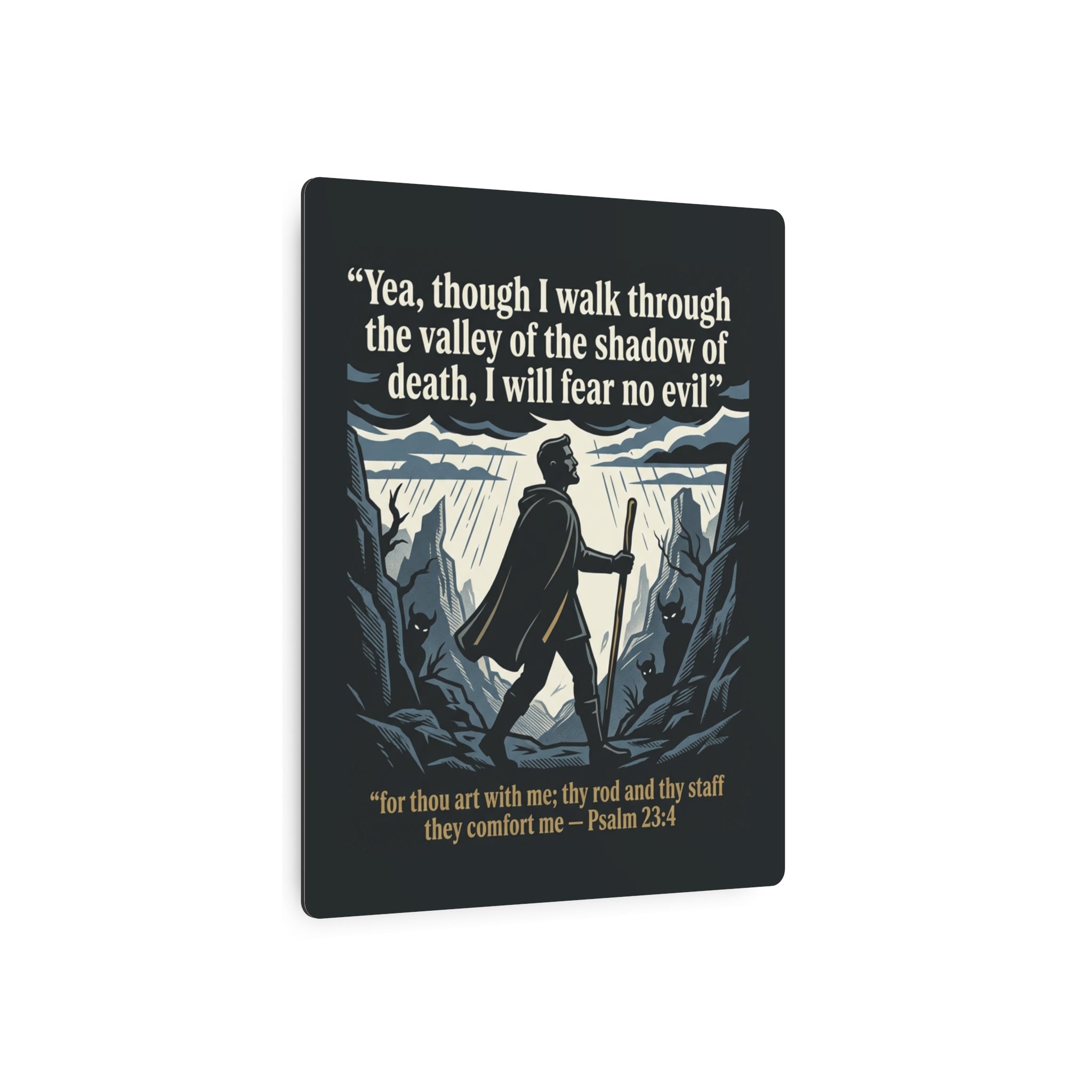 Psalm 23:4 Inspirational Wall Art - Metal Sign