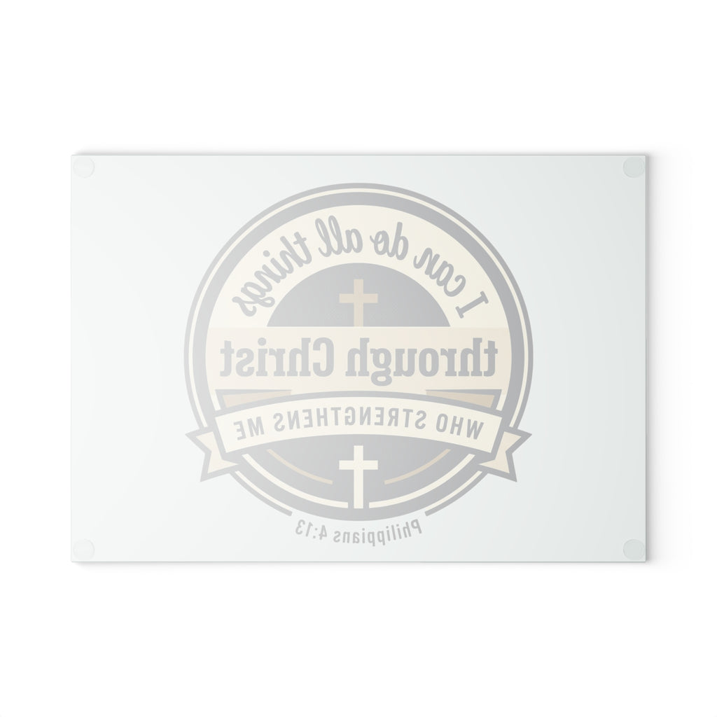 Glass Cutting Board — "I Can Do All Things Through Christ" Christian Kitchen Decor