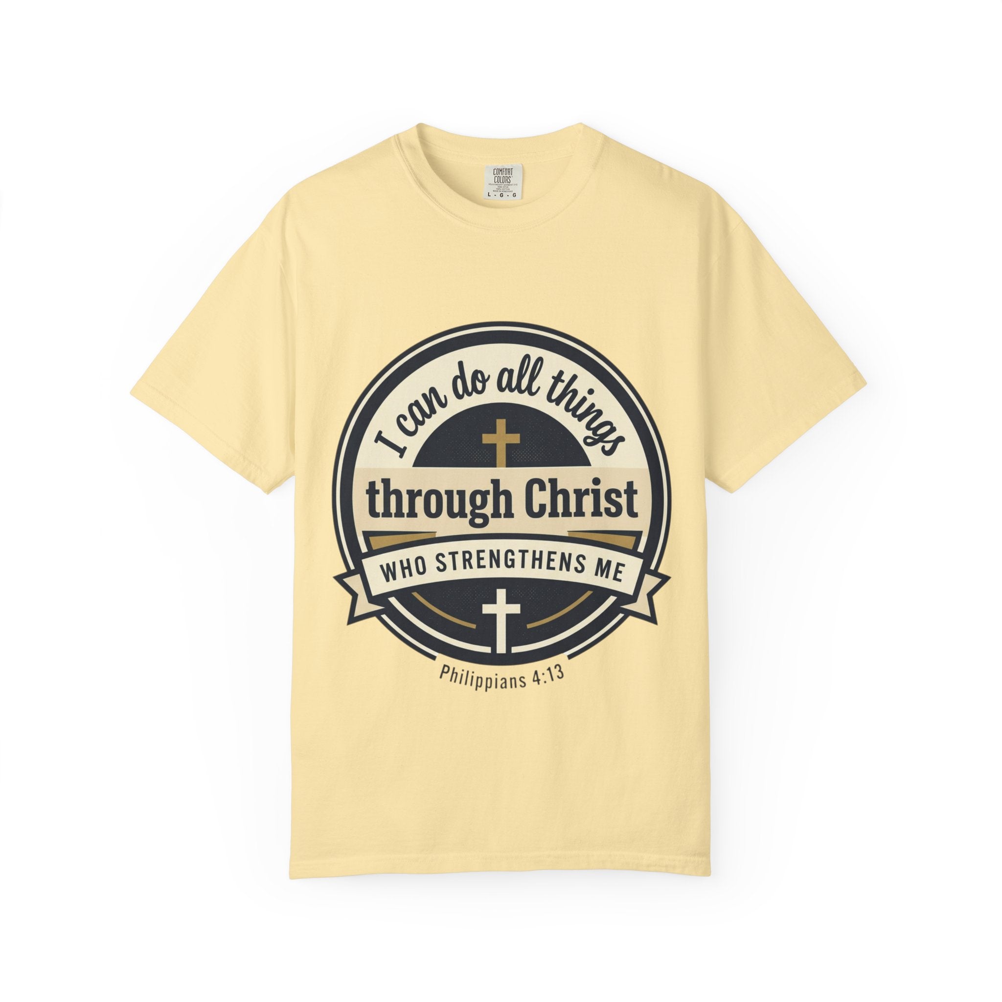 Unisex Garment-Dyed T-shirt | Philippians 4:13 Scripture Graphic