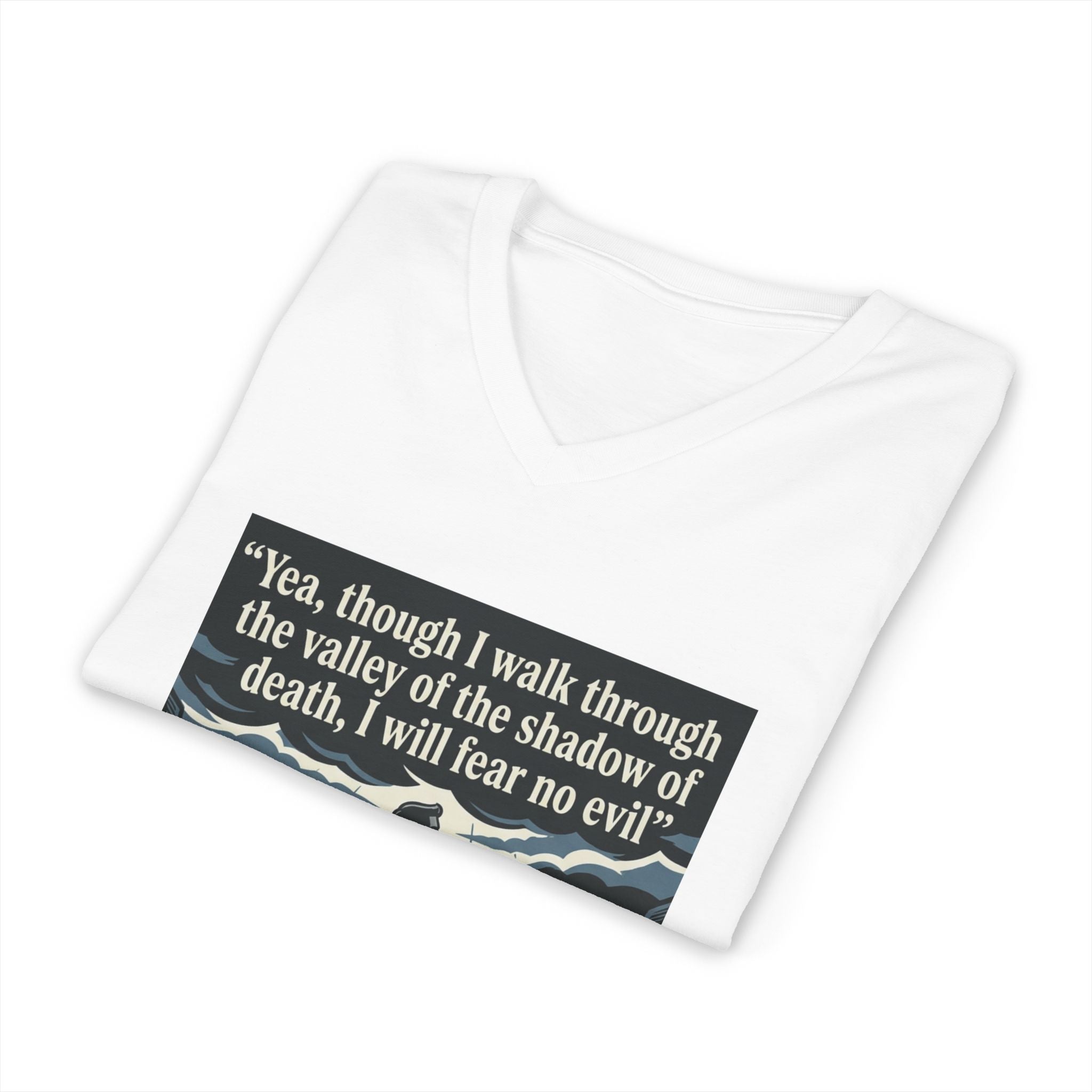 "Yea, though I walk... I will fear no evil" - Unisex Jersey Sleeve V-Neck Tee