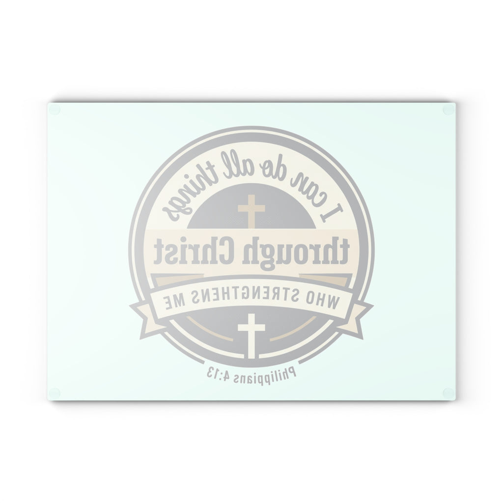 Glass Cutting Board — "I Can Do All Things Through Christ" Christian Kitchen Decor