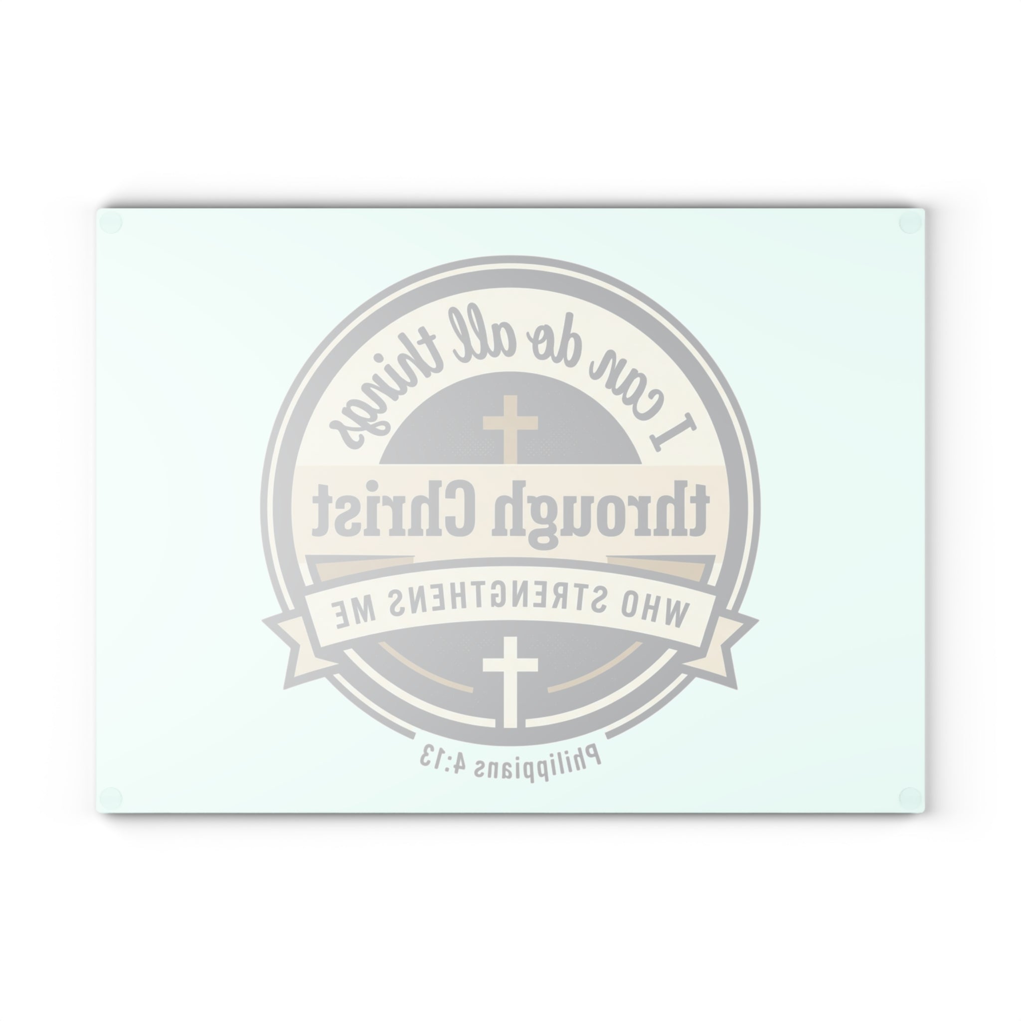 Glass Cutting Board — "I Can Do All Things Through Christ" Christian Kitchen Decor