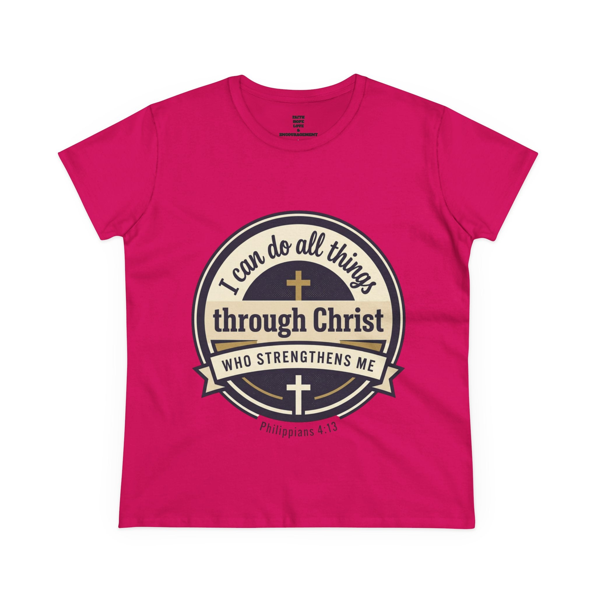 "I Can Do All Things Through Christ" Philippians 4:13 — Women's Midweight Cotton Tee