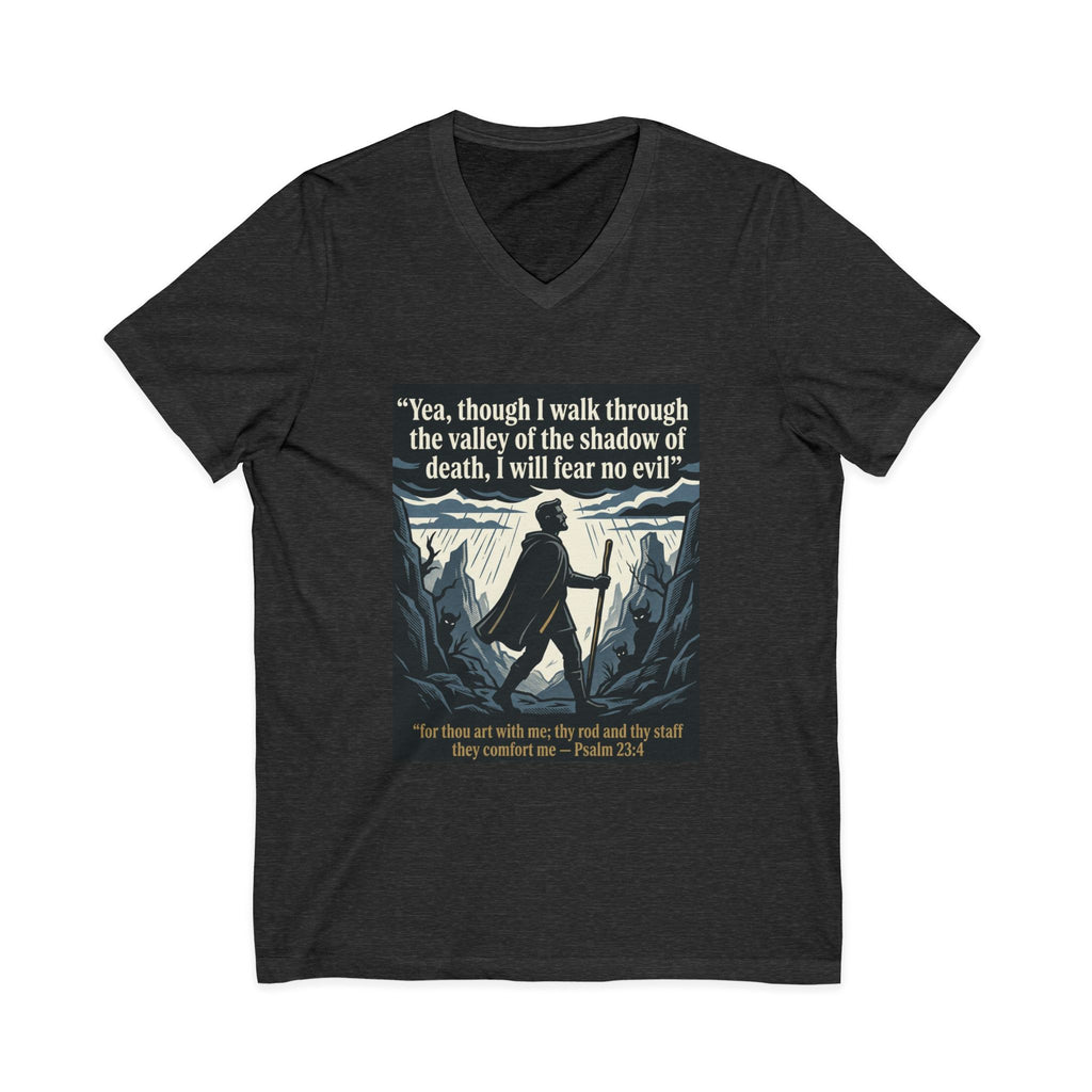 "Yea, though I walk... I will fear no evil" - Unisex Jersey Sleeve V-Neck Tee