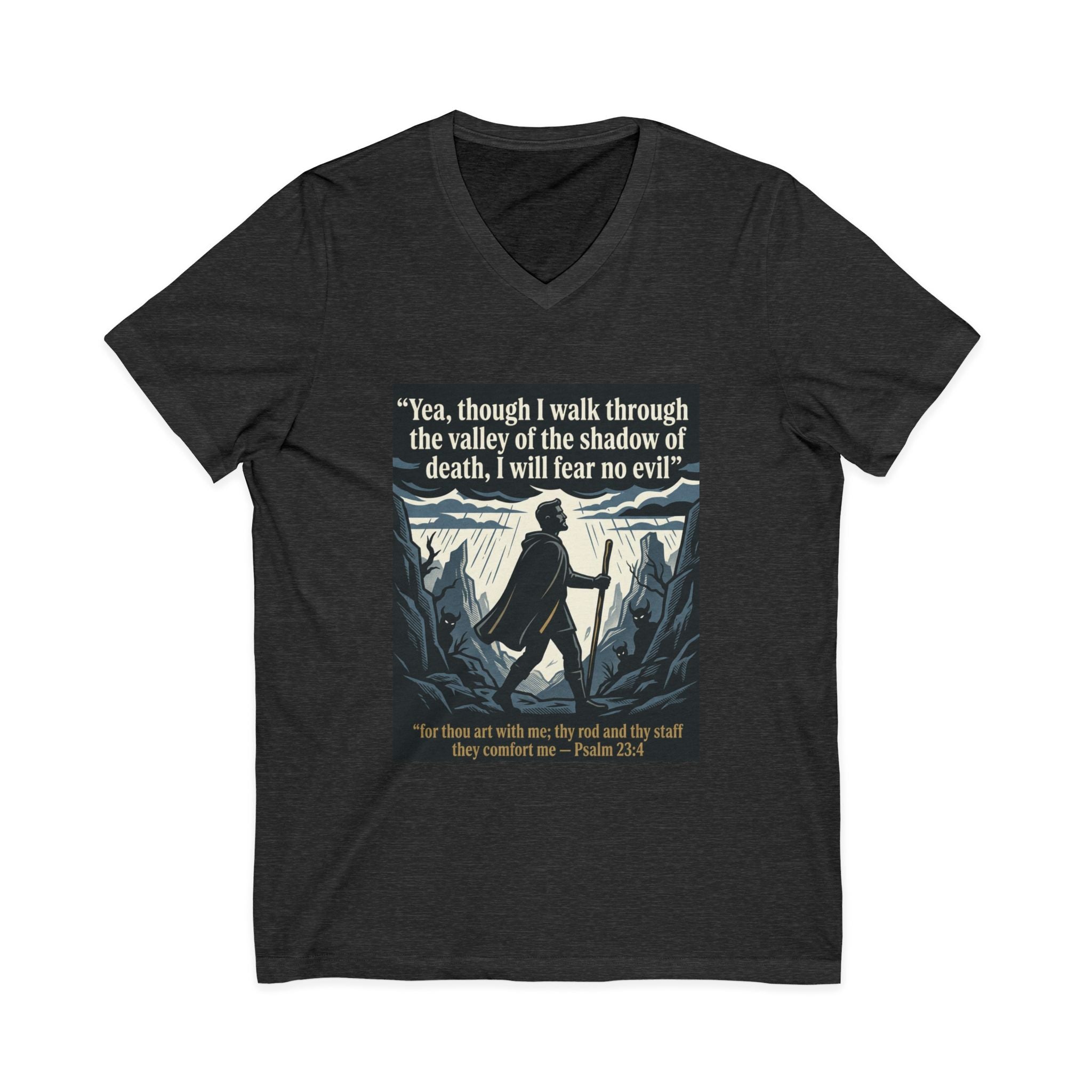 "Yea, though I walk... I will fear no evil" - Unisex Jersey Sleeve V-Neck Tee