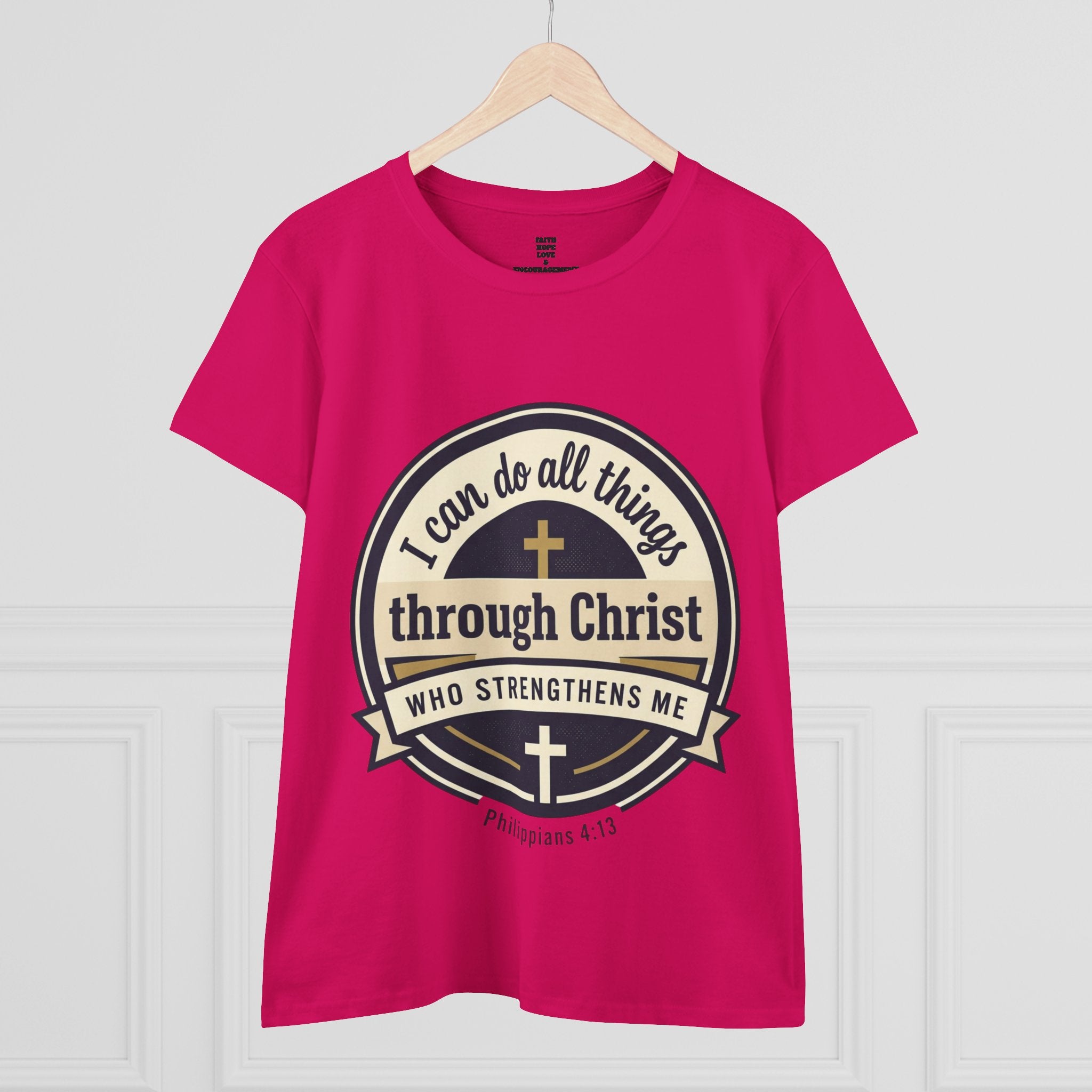 "I Can Do All Things Through Christ" Philippians 4:13 — Women's Midweight Cotton Tee