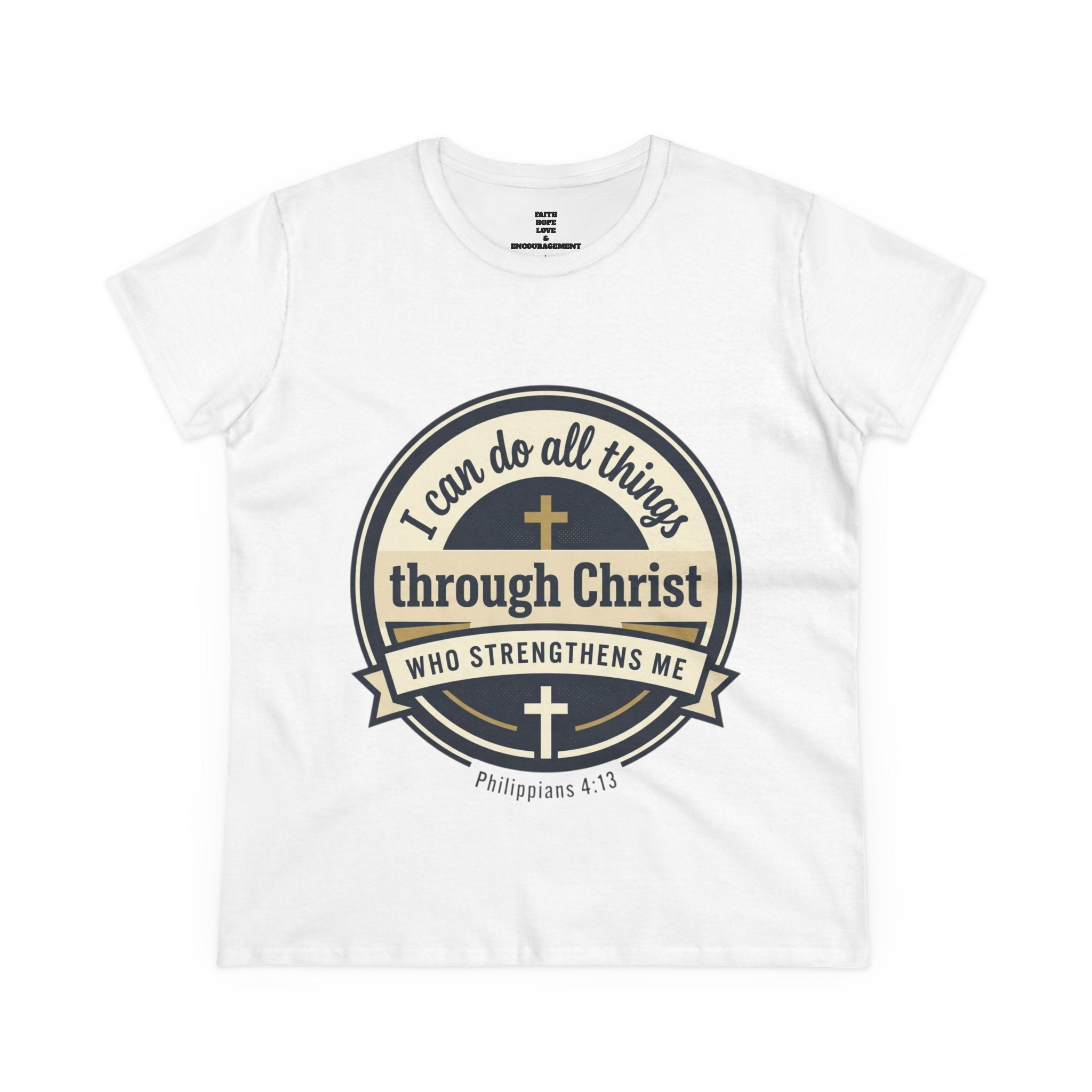 "I Can Do All Things Through Christ" Philippians 4:13 — Women's Midweight Cotton Tee