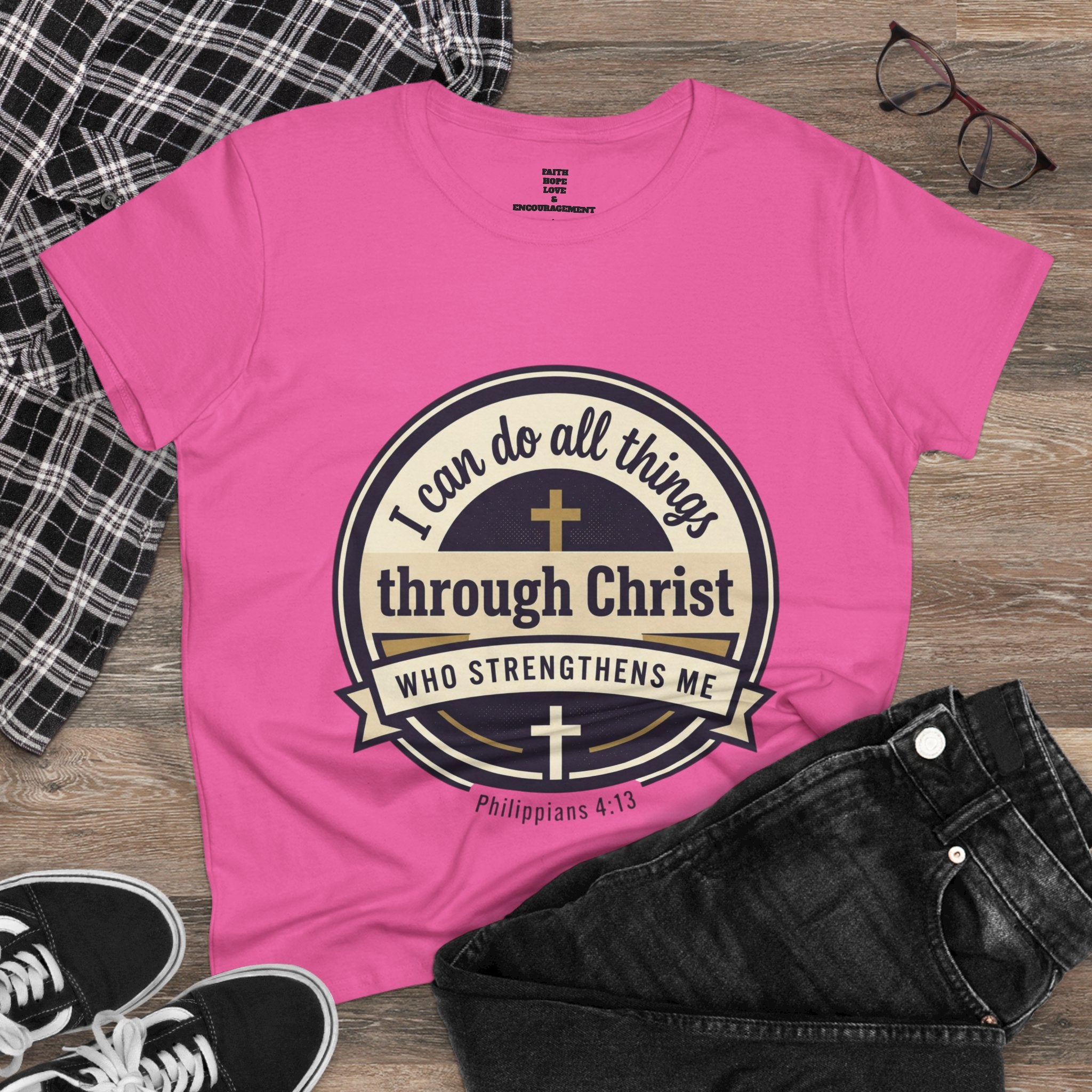 "I Can Do All Things Through Christ" Philippians 4:13 — Women's Midweight Cotton Tee