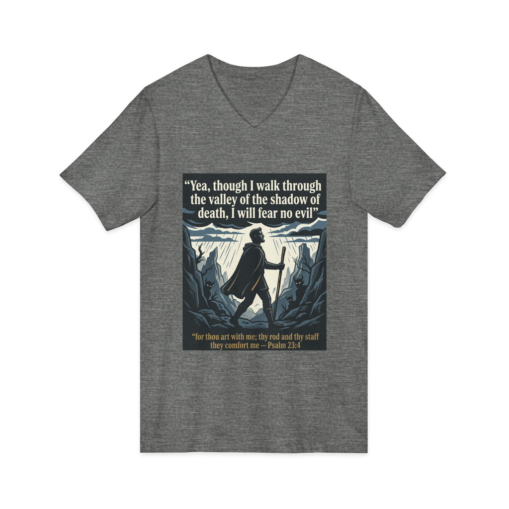 "Yea, though I walk... I will fear no evil" - Unisex Jersey Sleeve V-Neck Tee
