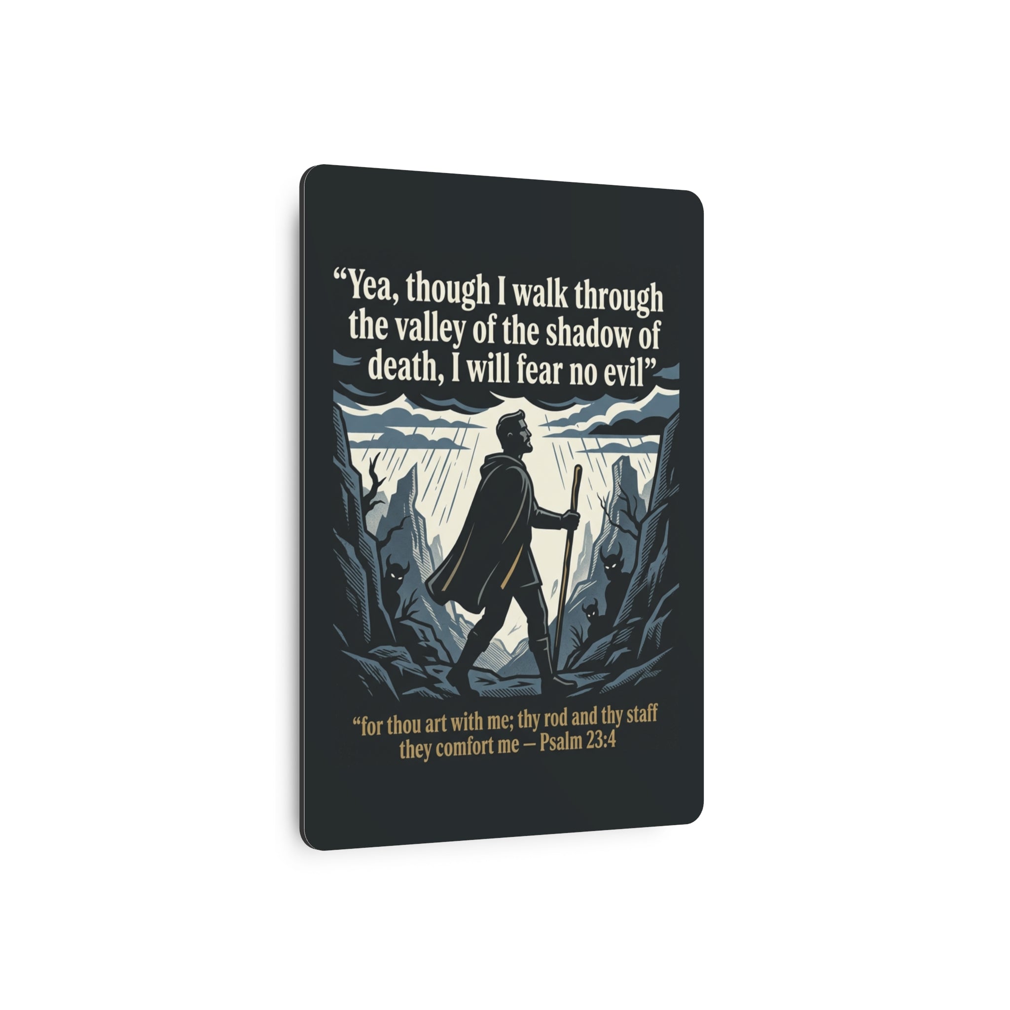Psalm 23:4 Inspirational Wall Art - Metal Sign