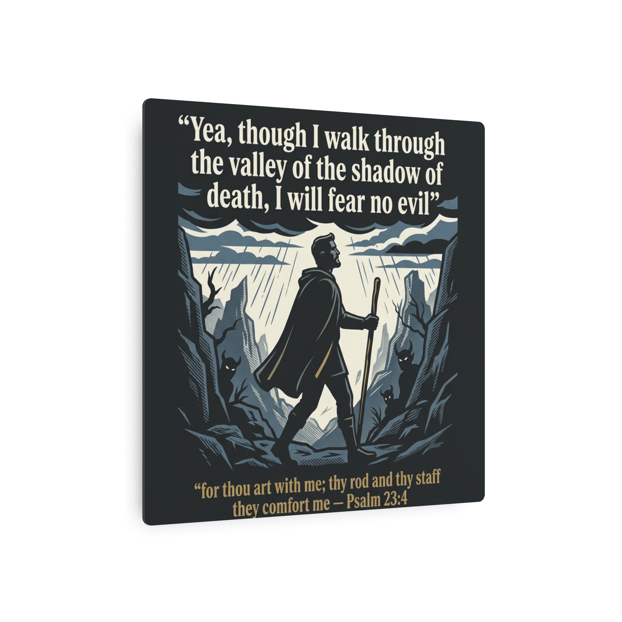 Psalm 23:4 Inspirational Wall Art - Metal Sign