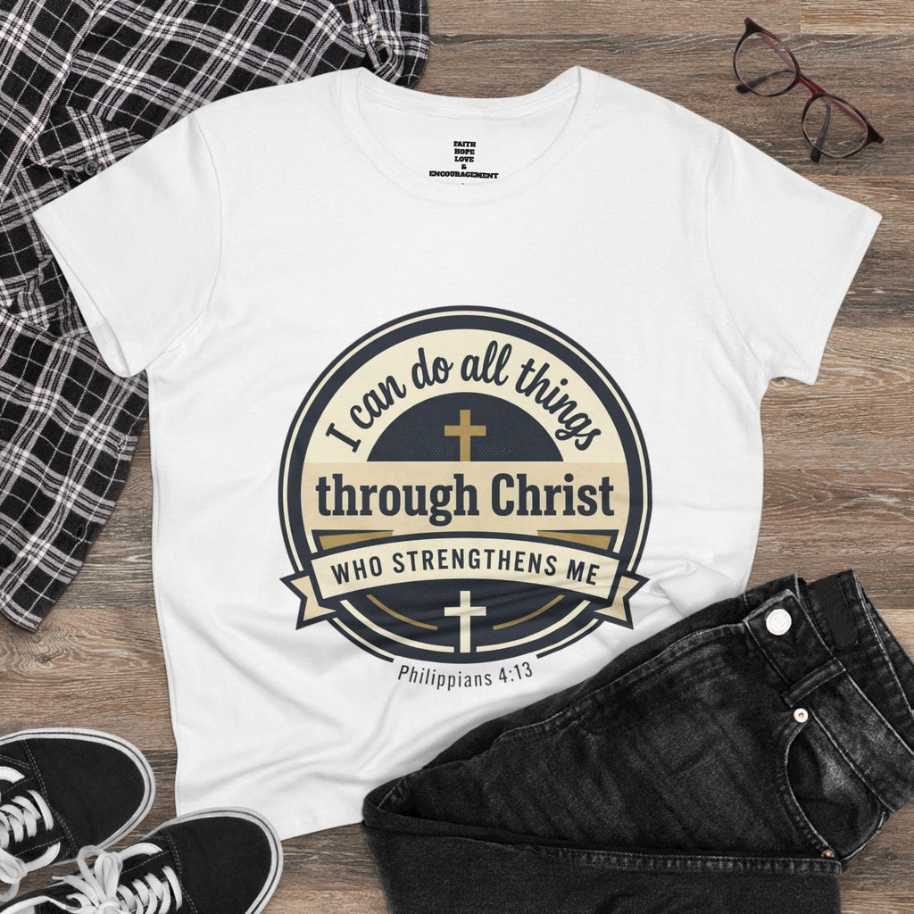 "I Can Do All Things Through Christ" Philippians 4:13 — Women's Midweight Cotton Tee