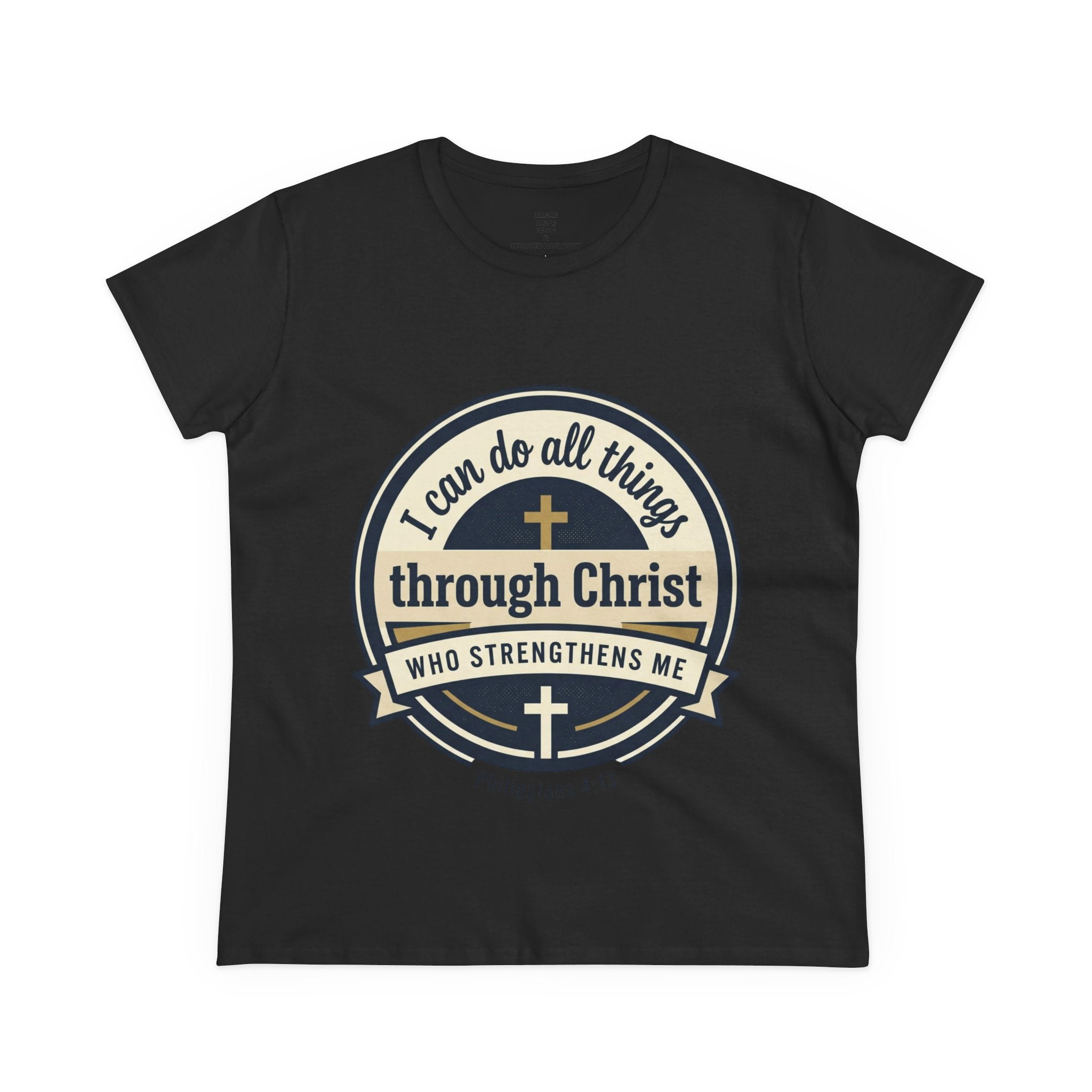 "I Can Do All Things Through Christ" Philippians 4:13 — Women's Midweight Cotton Tee