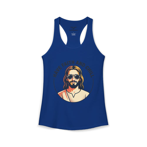 "Have Faith and Chill" Graphic - Women's Ideal Racerback Tank