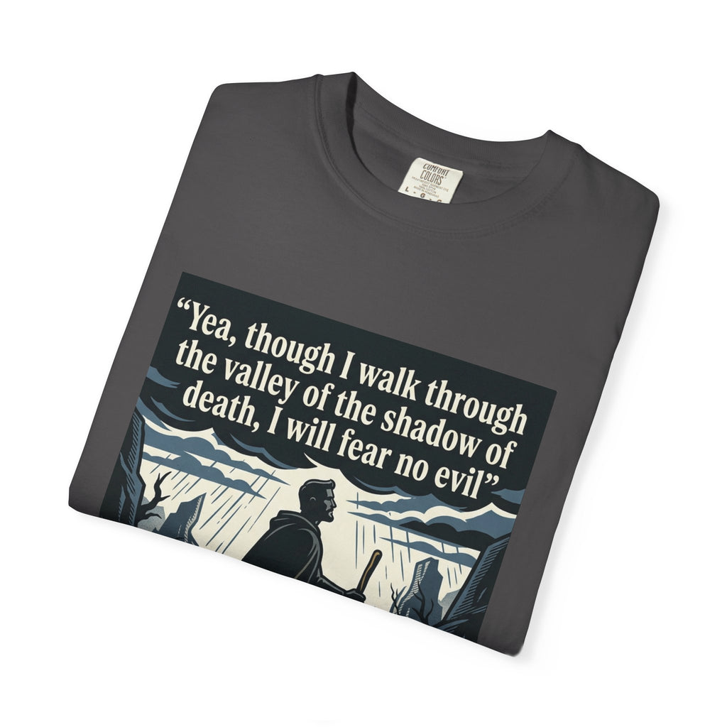 Unisex Garment-Dyed T-shirt | Psalm 23:4 Scripture Graphic