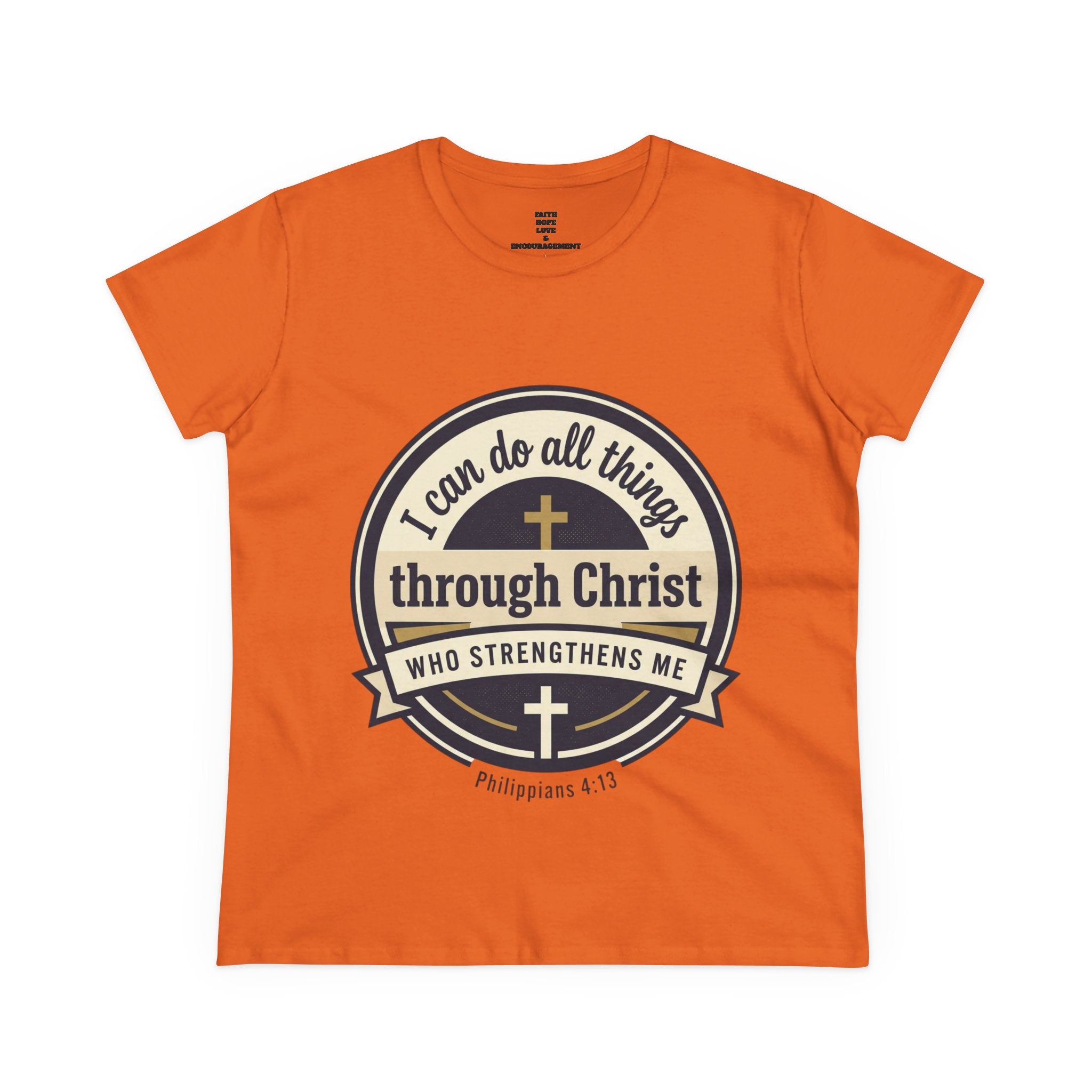 "I Can Do All Things Through Christ" Philippians 4:13 — Women's Midweight Cotton Tee
