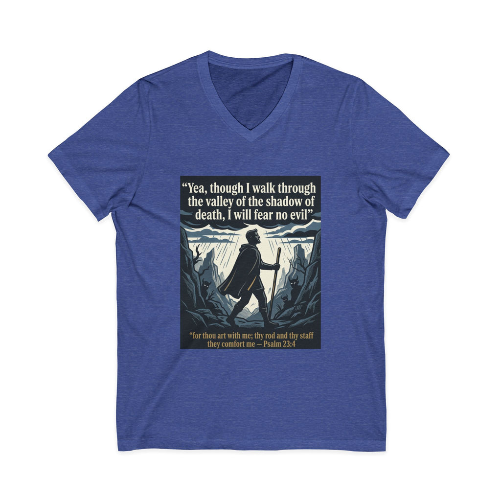 "Yea, though I walk... I will fear no evil" - Unisex Jersey Sleeve V-Neck Tee