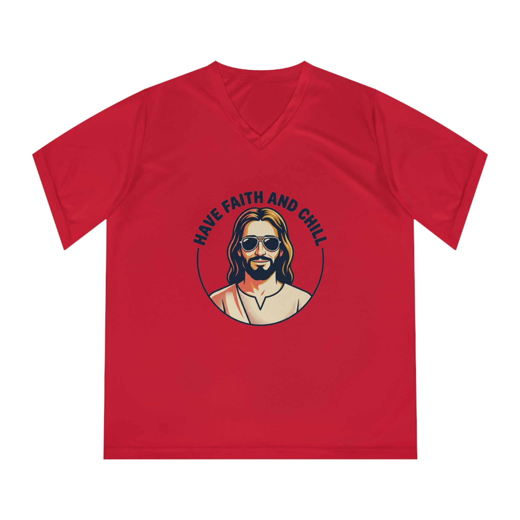 Have Faith and Chill - Women's Performance V-Neck T-Shirt