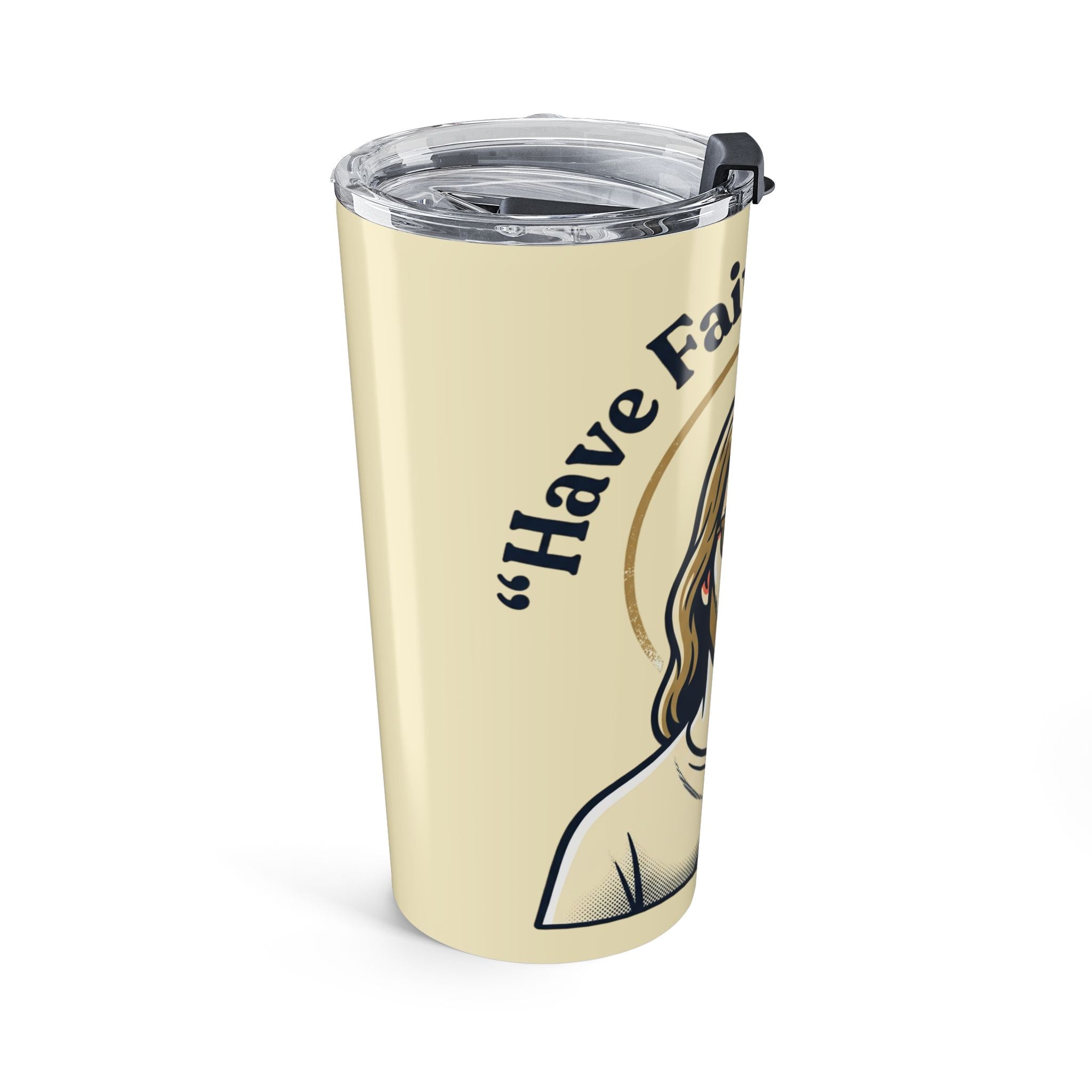 'Have Faith and Chill' — 20oz Stainless Steel Tumbler