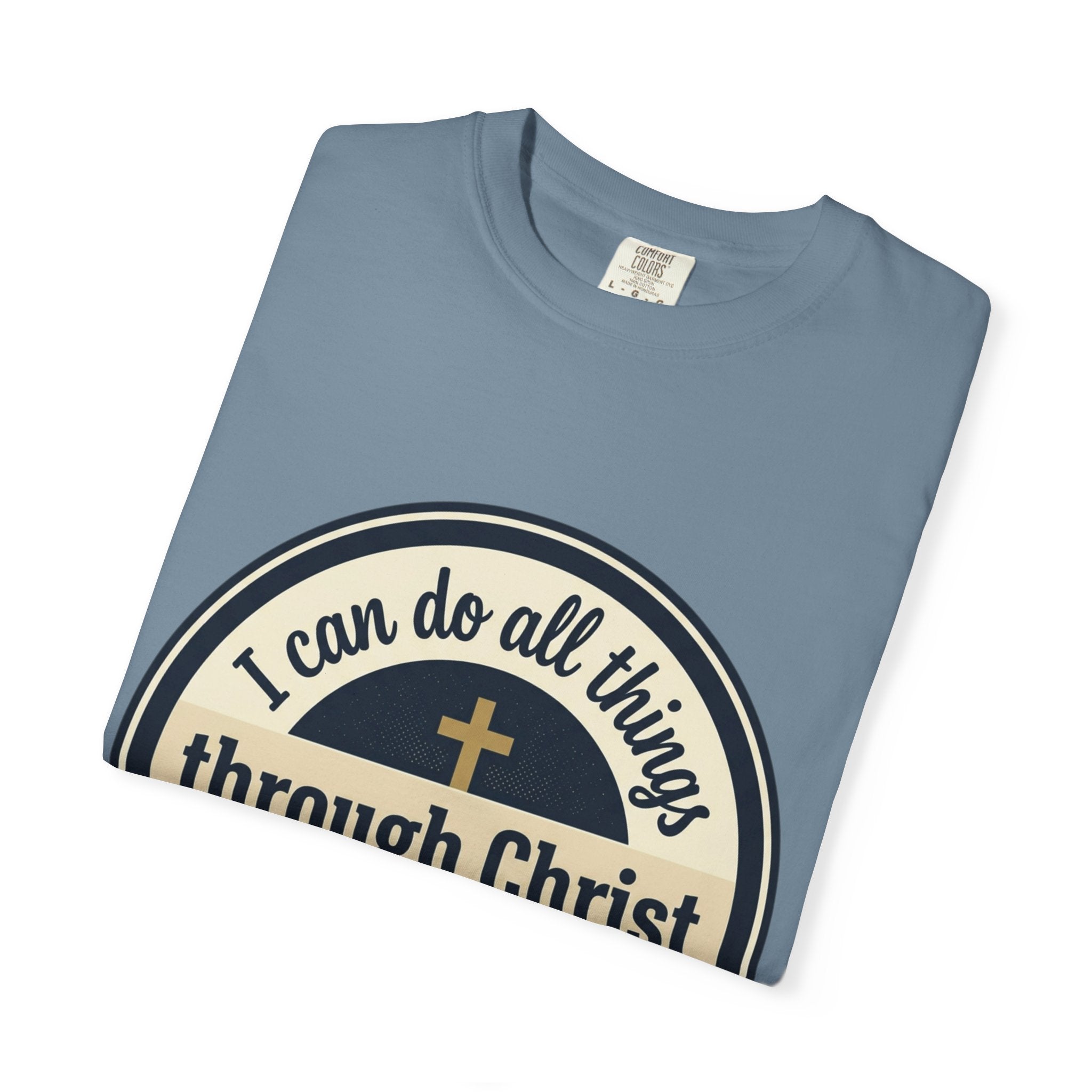 Unisex Garment-Dyed T-shirt | Philippians 4:13 Scripture Graphic